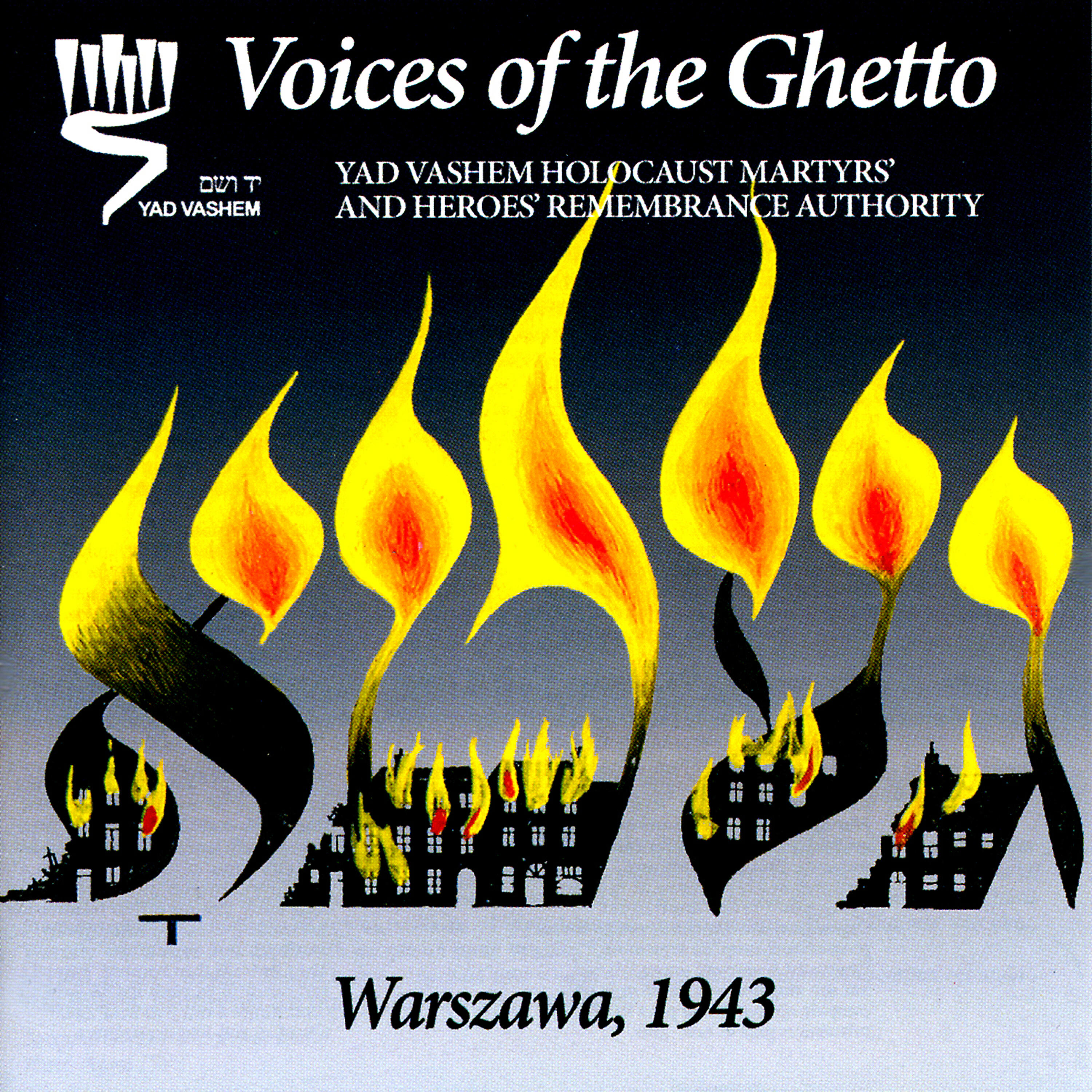 Voices Of The Ghetto (Voix Du Ghetto) - Zog Nit Keyn Mol