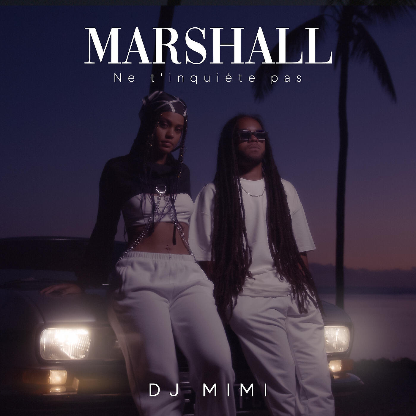 MarshAll - Ne t’inquiète pas