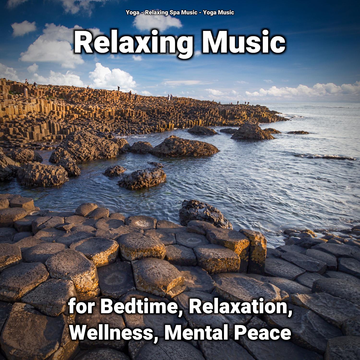 Постер альбома Relaxing Music for Bedtime, Relaxation, Wellness, Mental Peace