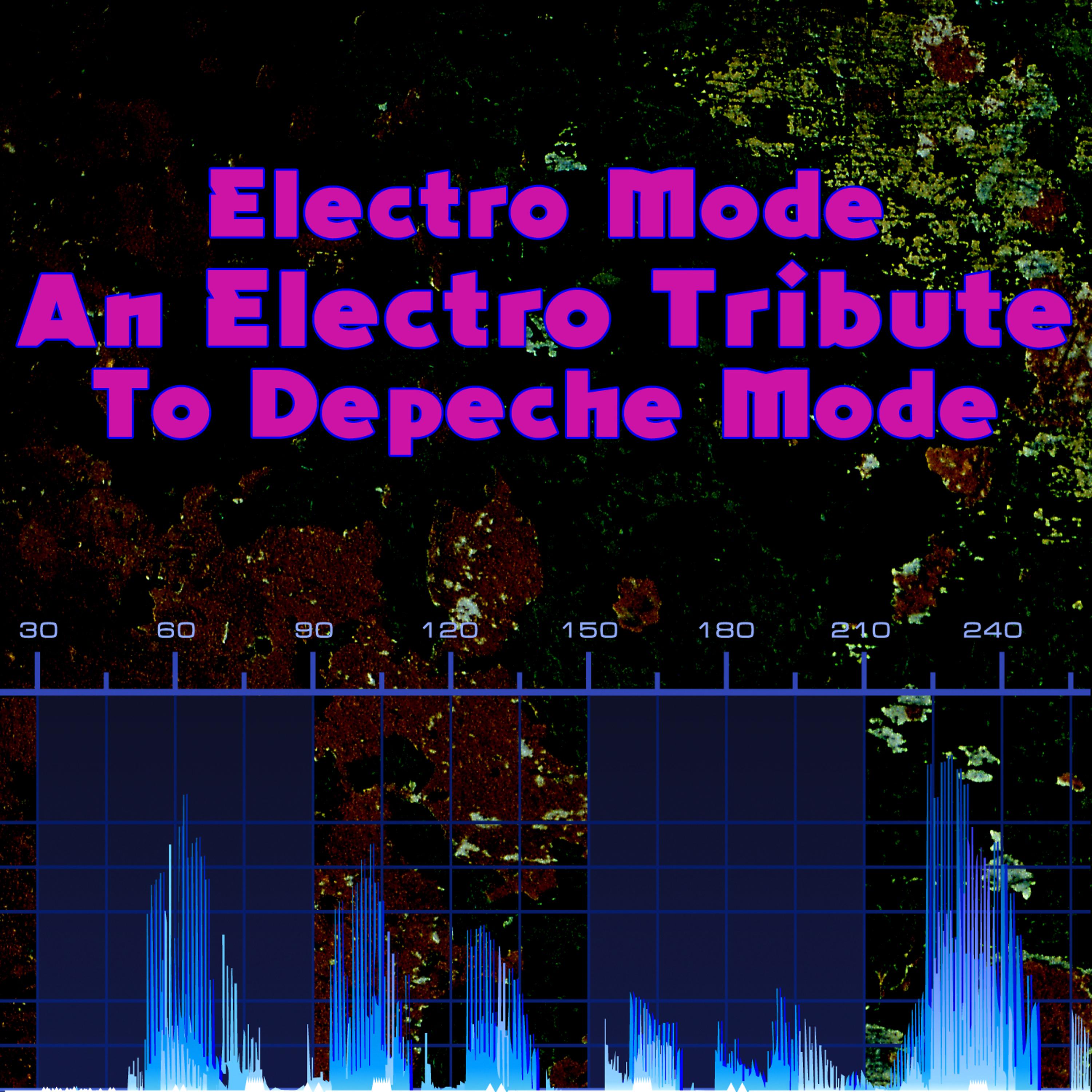Постер альбома Electro-Mode - An Electro Tribute To Depeche Mode