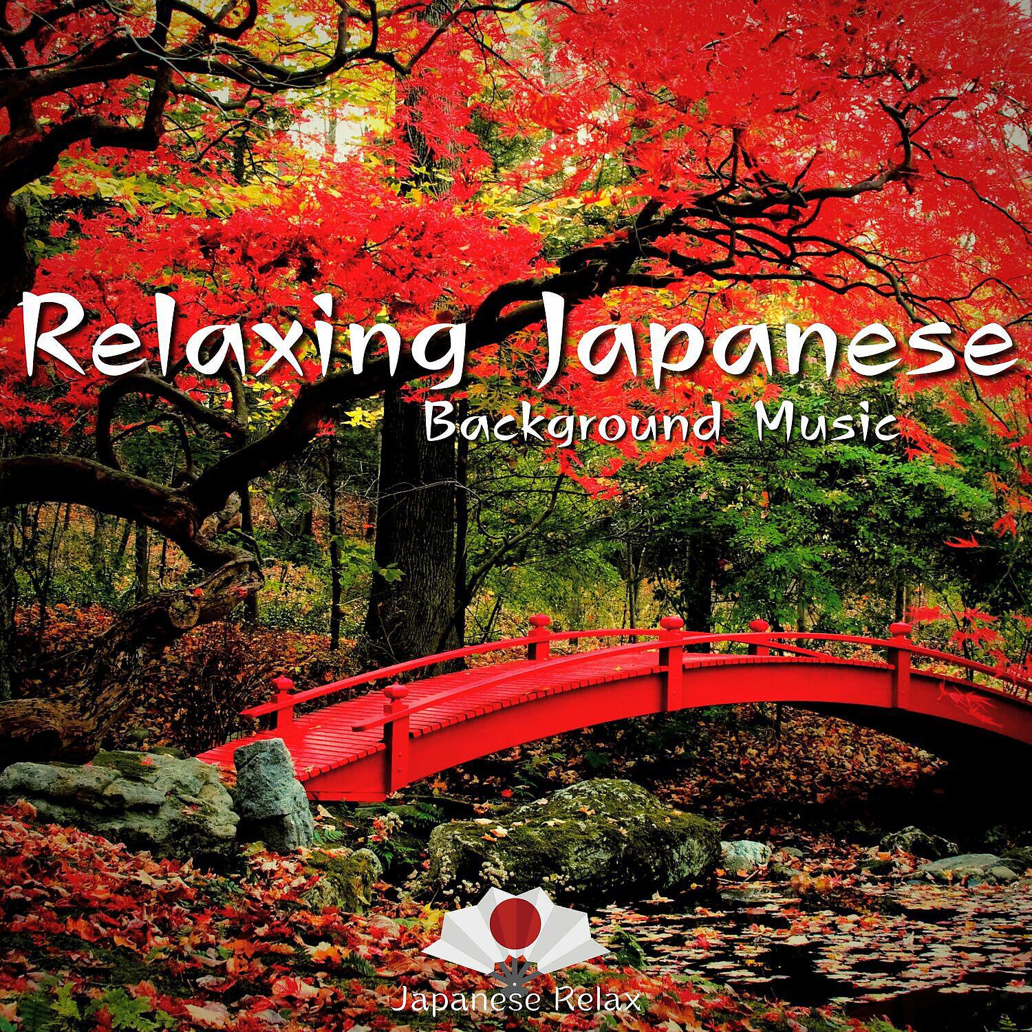 Japanese Relax - Enjoy the Moment