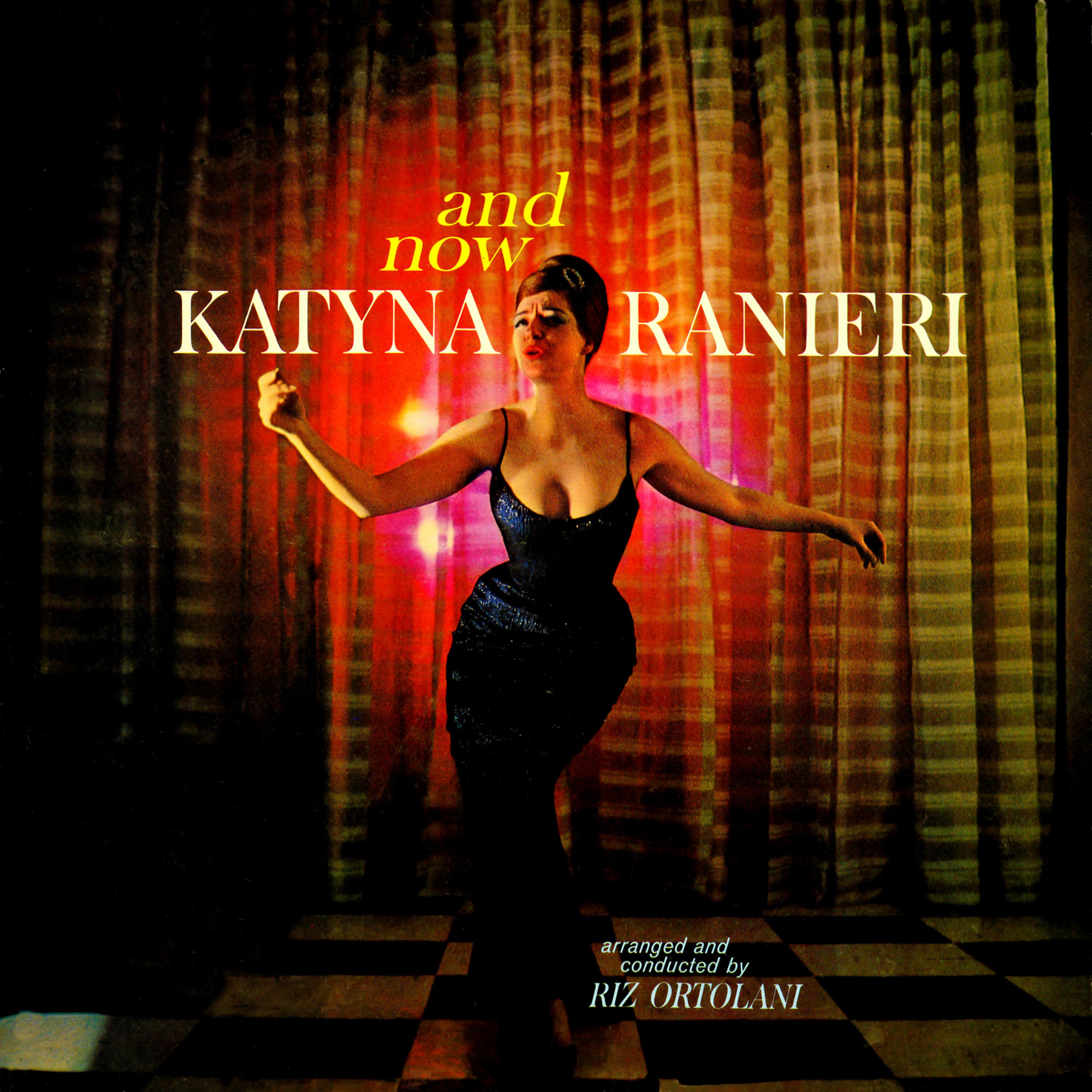 Постер альбома And Now.. Katyna Ranieri