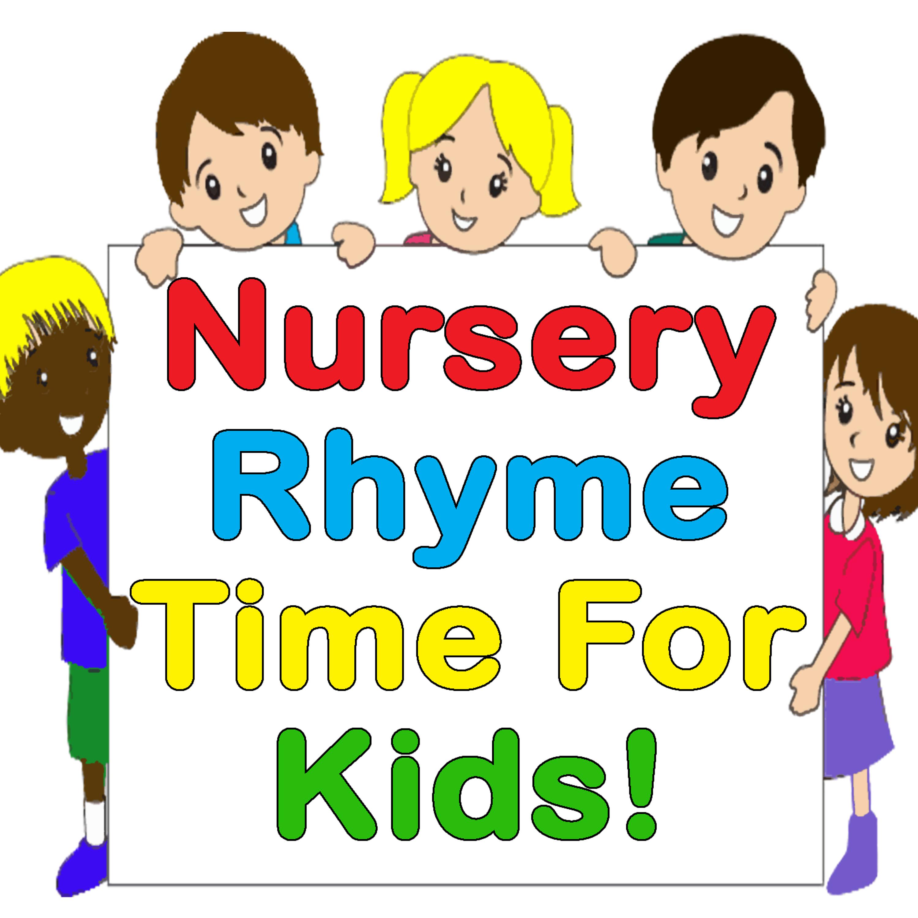 Постер альбома Nursery Rhyme Time For Kids!