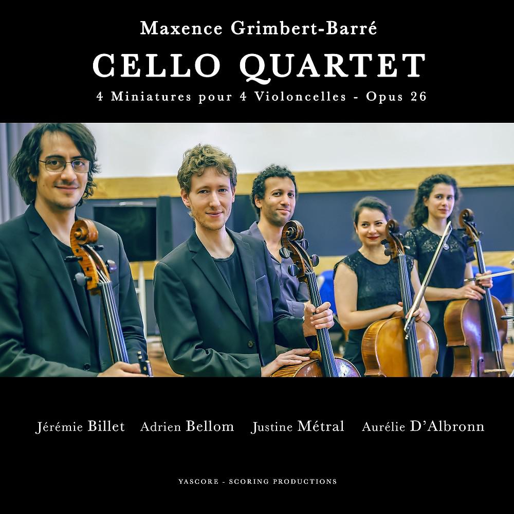 Постер альбома Cello Quartet - 4 miniatures pour 4 violoncelles - Op.26