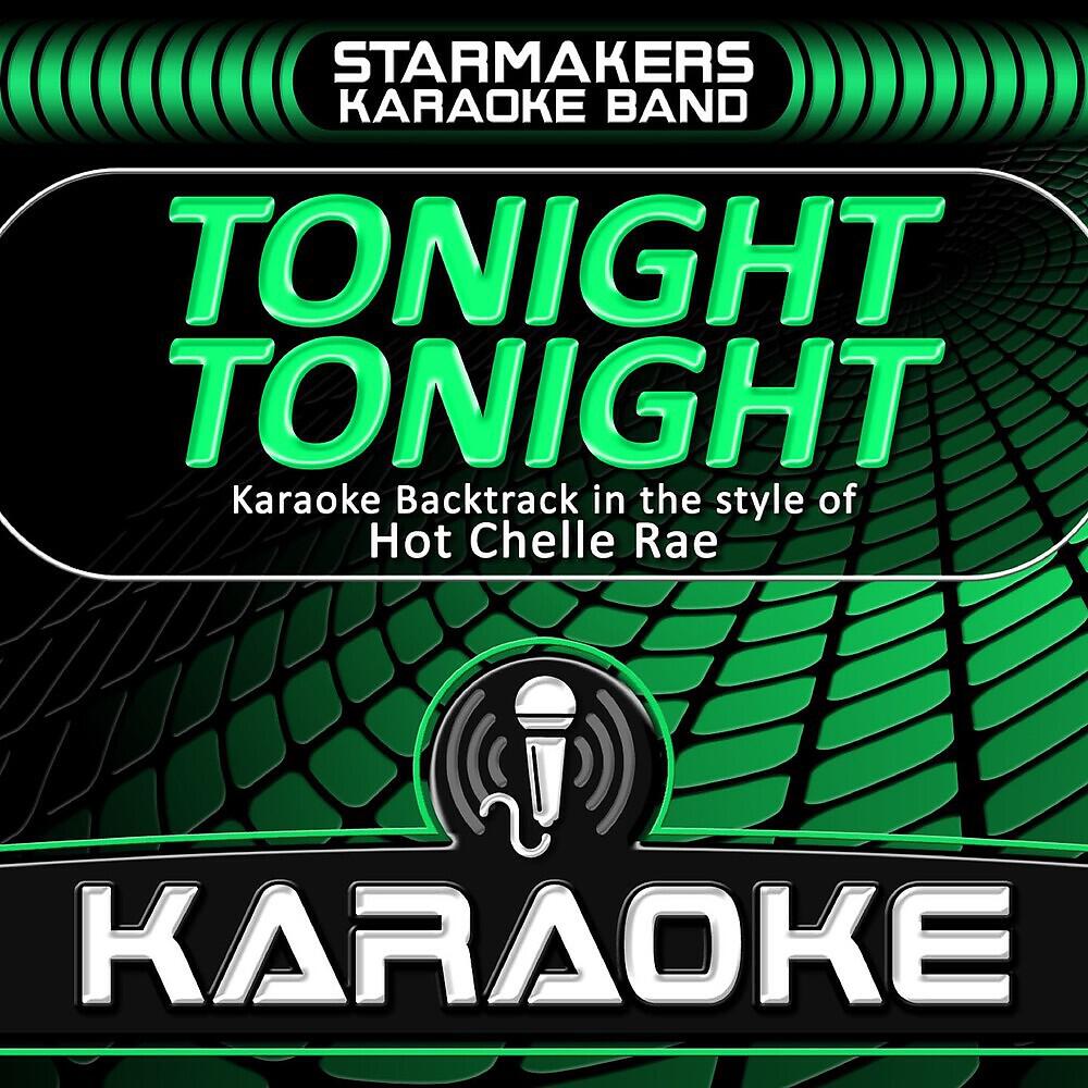 Starmakers Karaoke Band - Tonight Tonight (Karaoke Version)