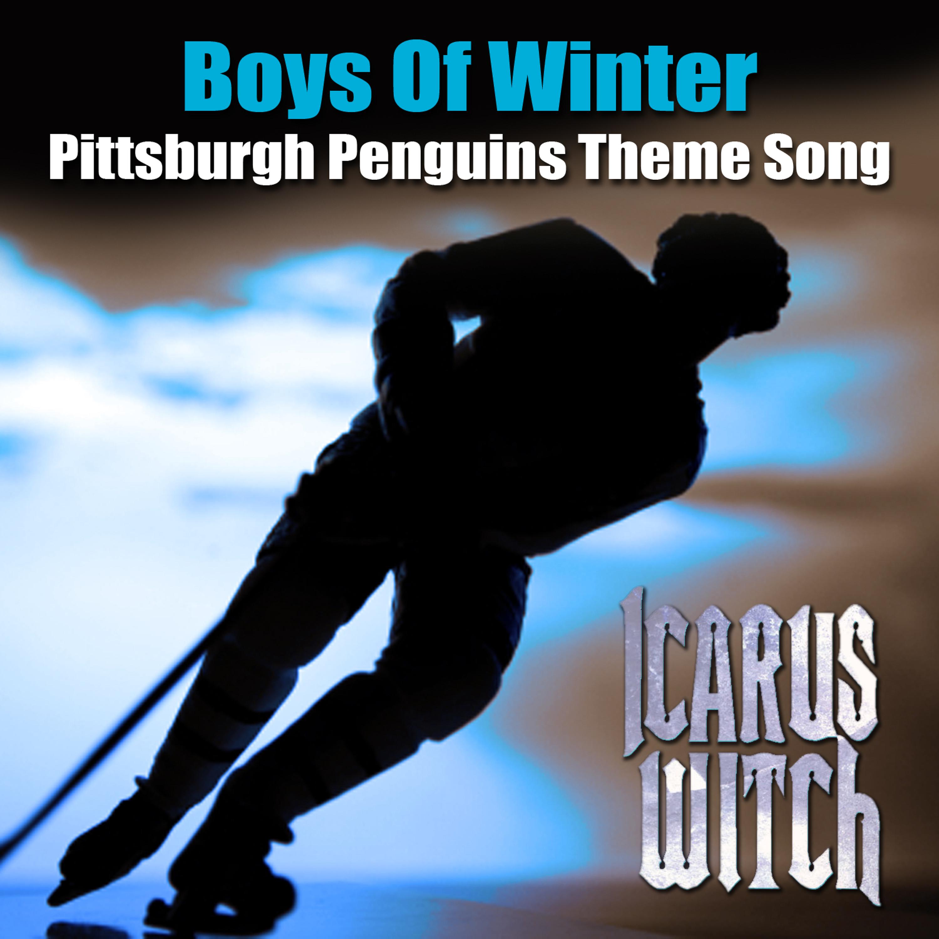 Постер альбома Pittsburgh Penguins Theme Song - Boys Of Winter