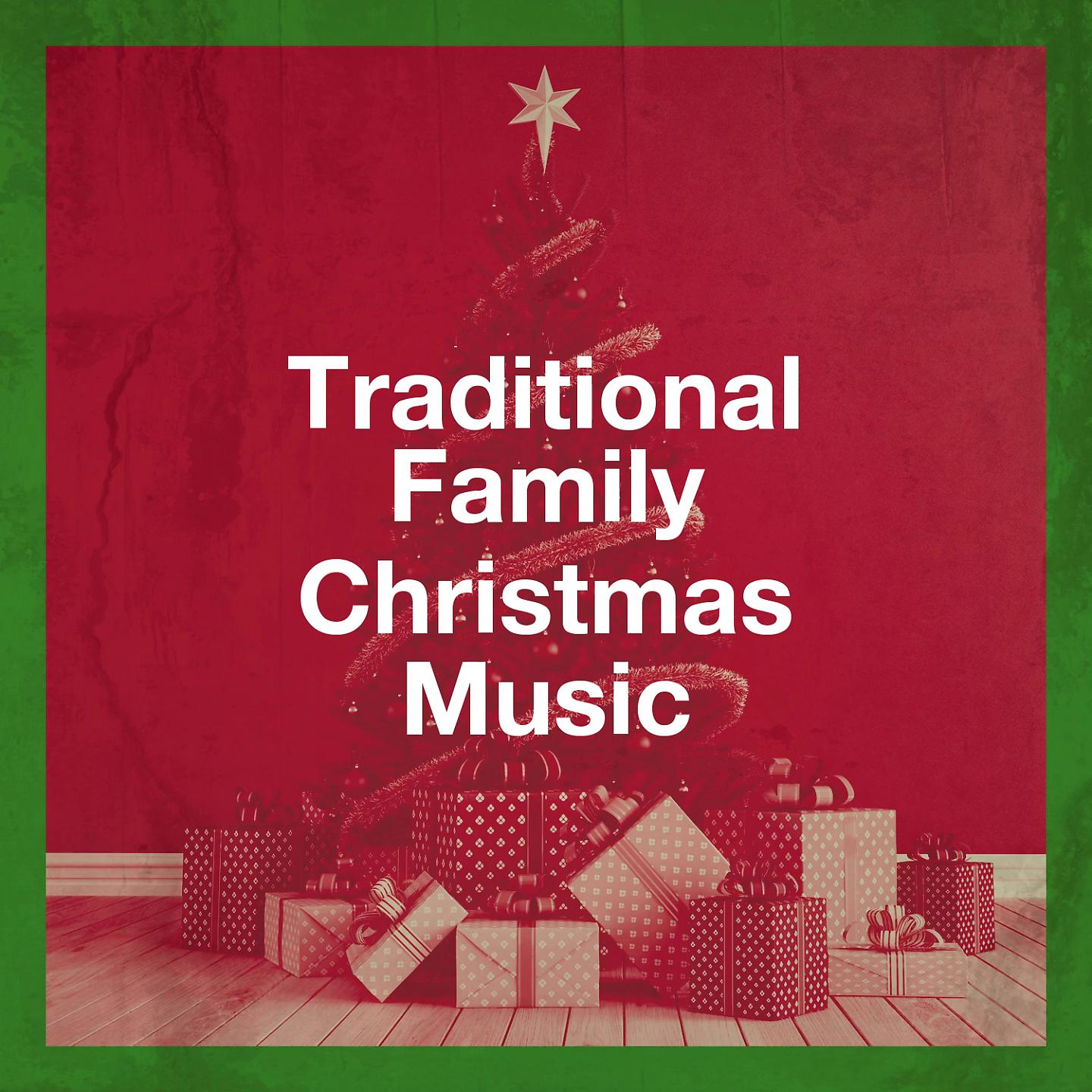 Постер альбома Traditional Family Christmas Music