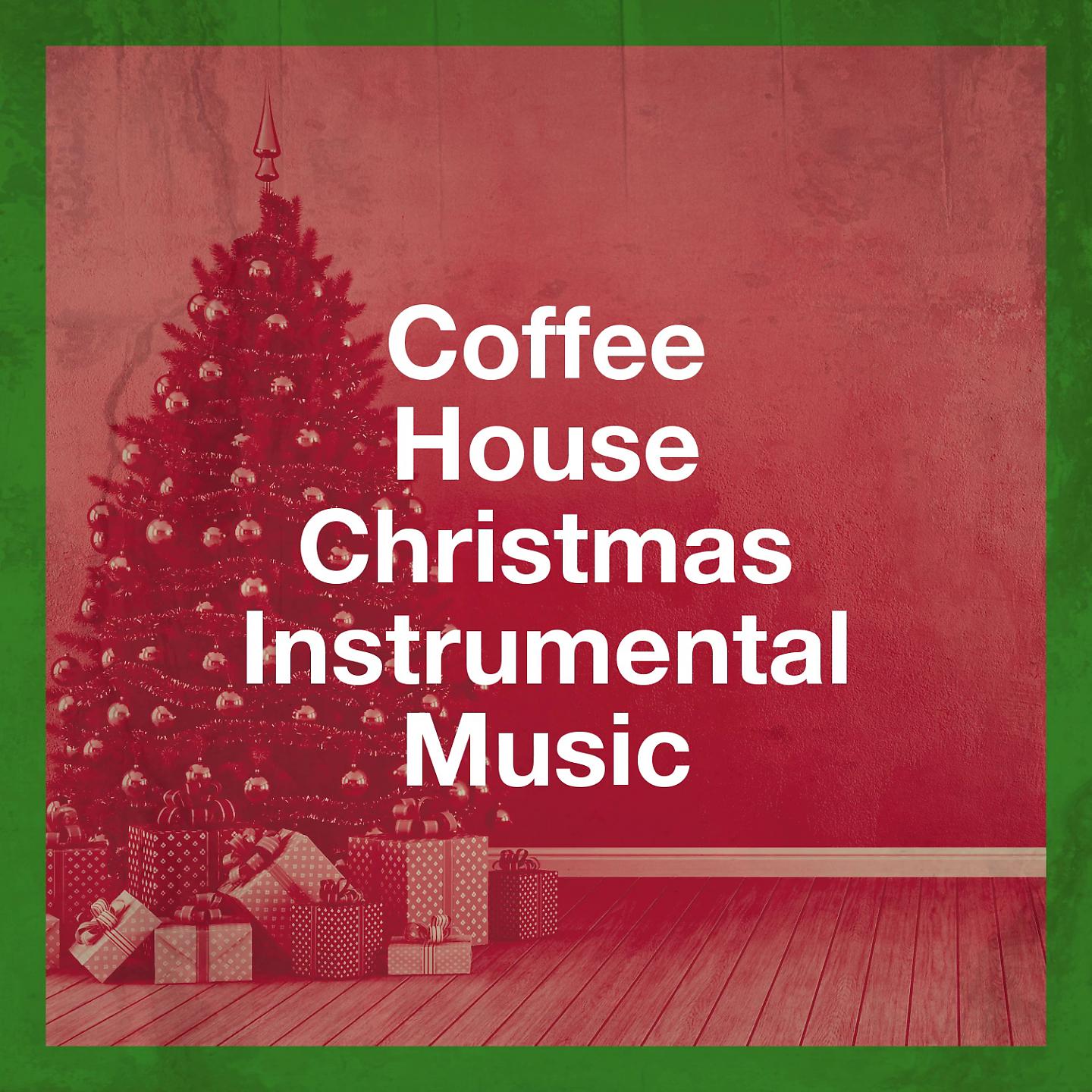 Постер альбома Coffee House Christmas Instrumental Music