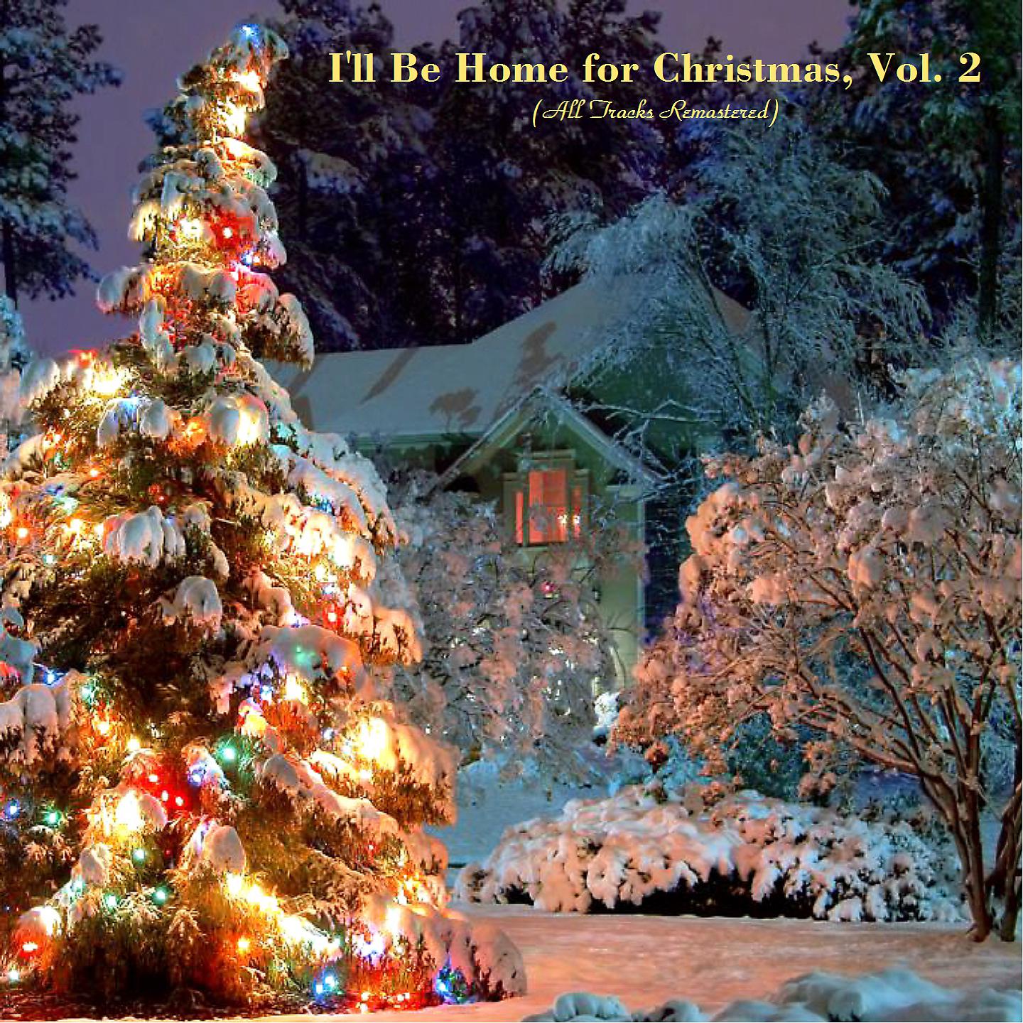 Постер альбома I'll Be Home for Christmas, Vol. 2
