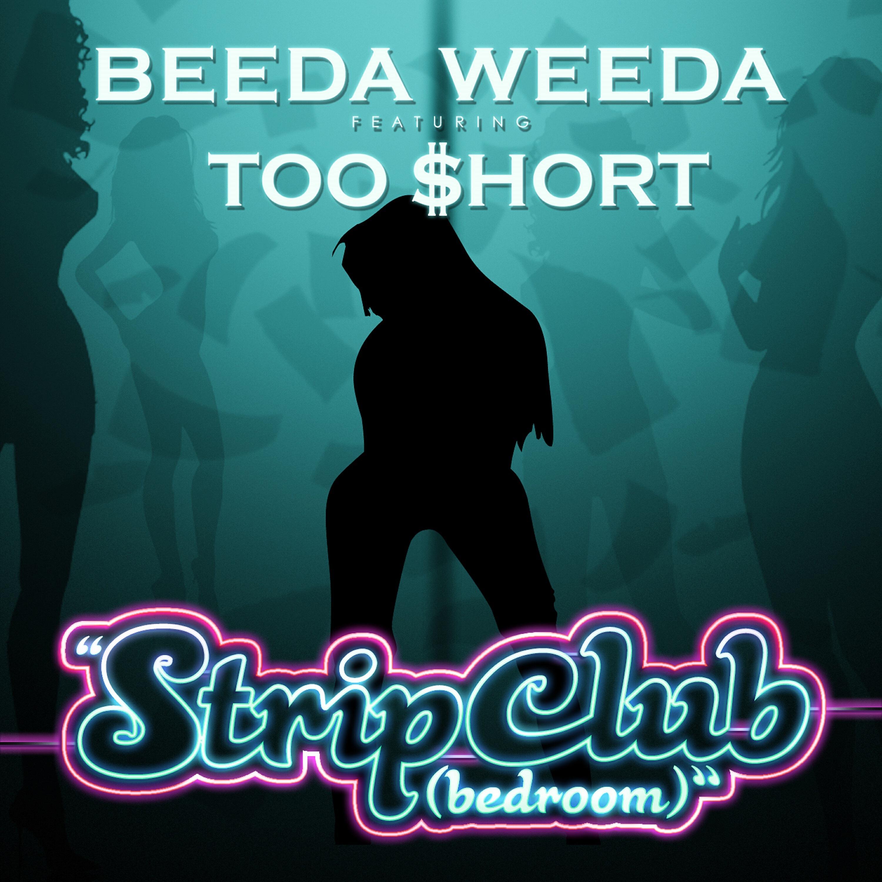 Beeda Weeda - Strip Club