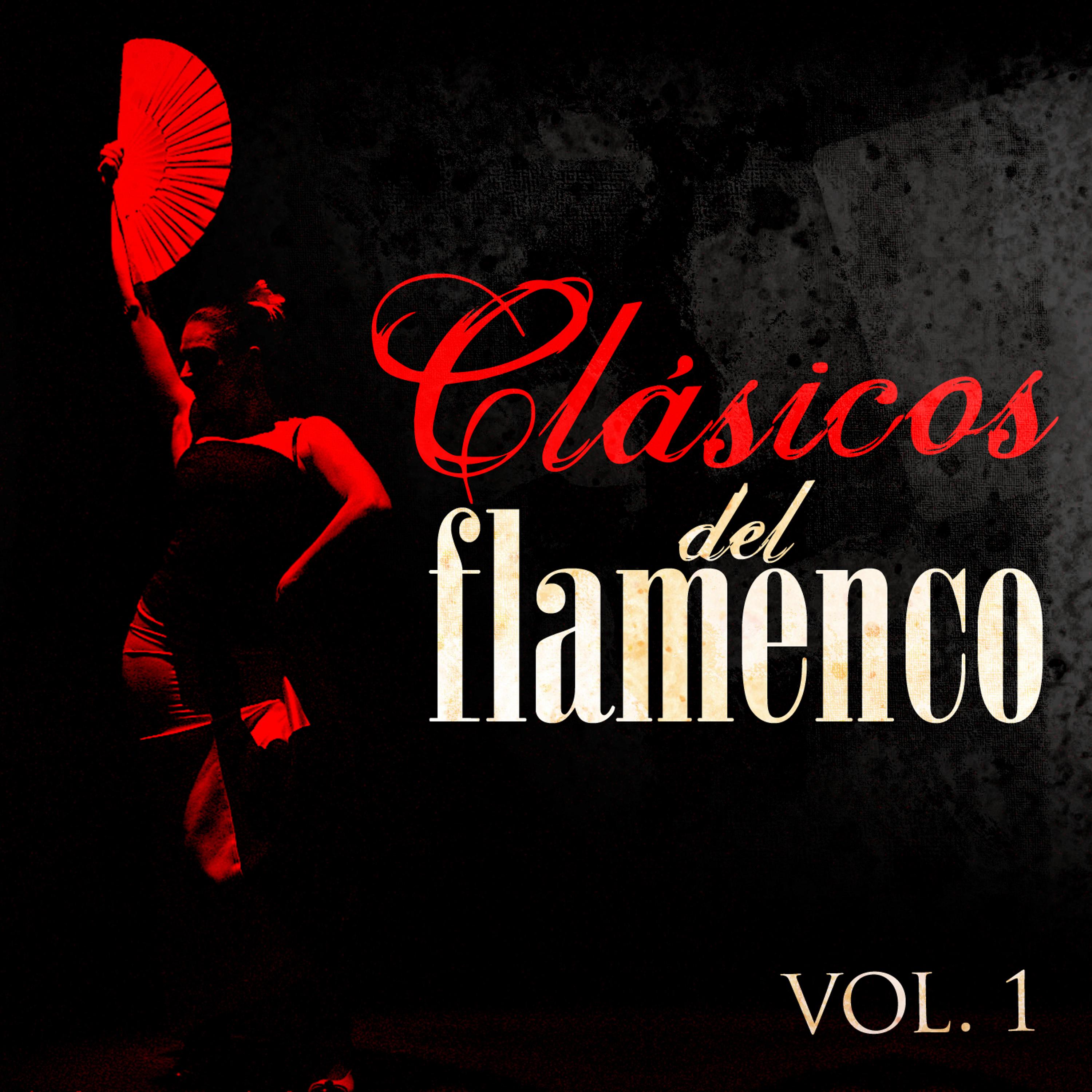Постер альбома Clásicos Del Flamenco. Vol.1