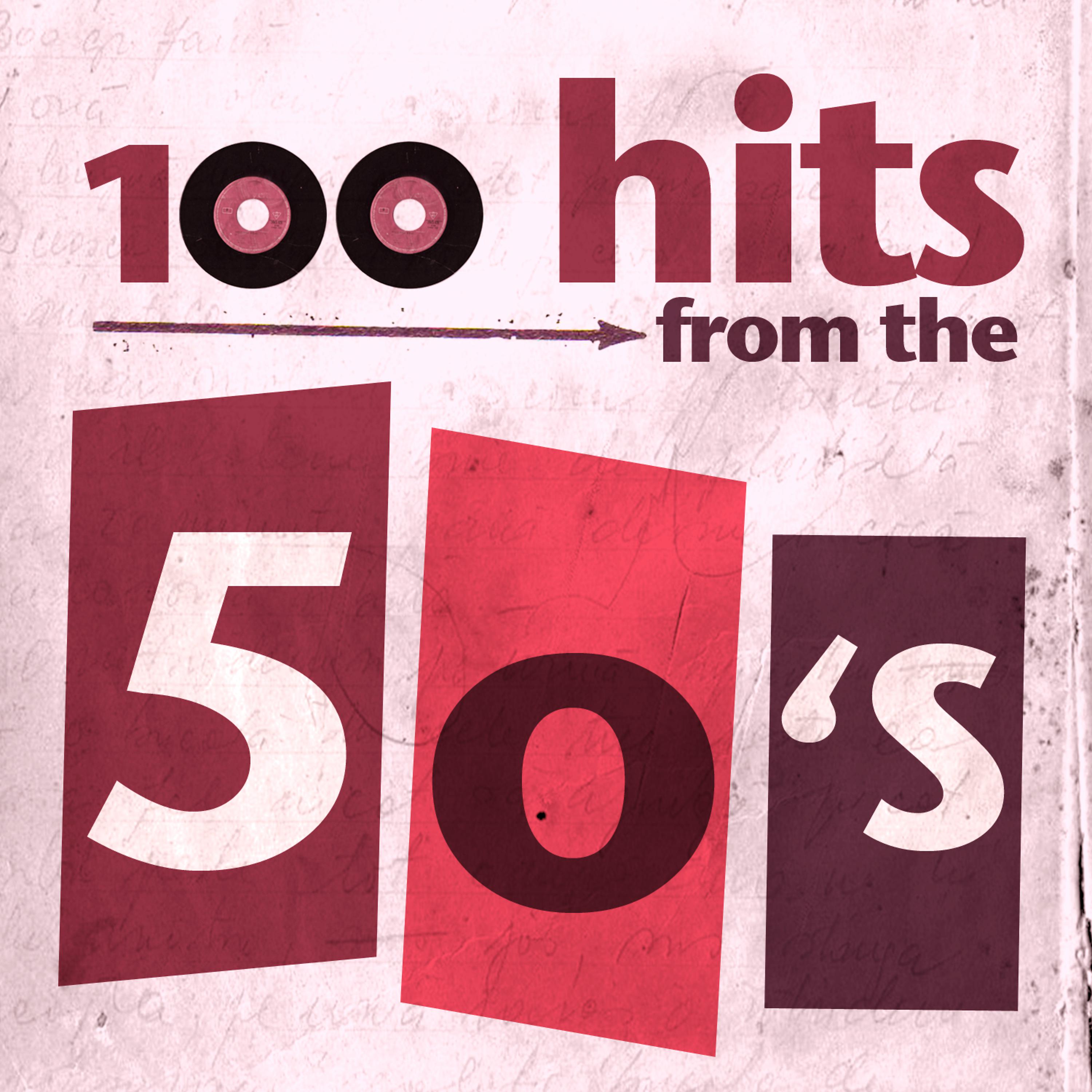 Постер альбома 100 Essential Hits From The 50's