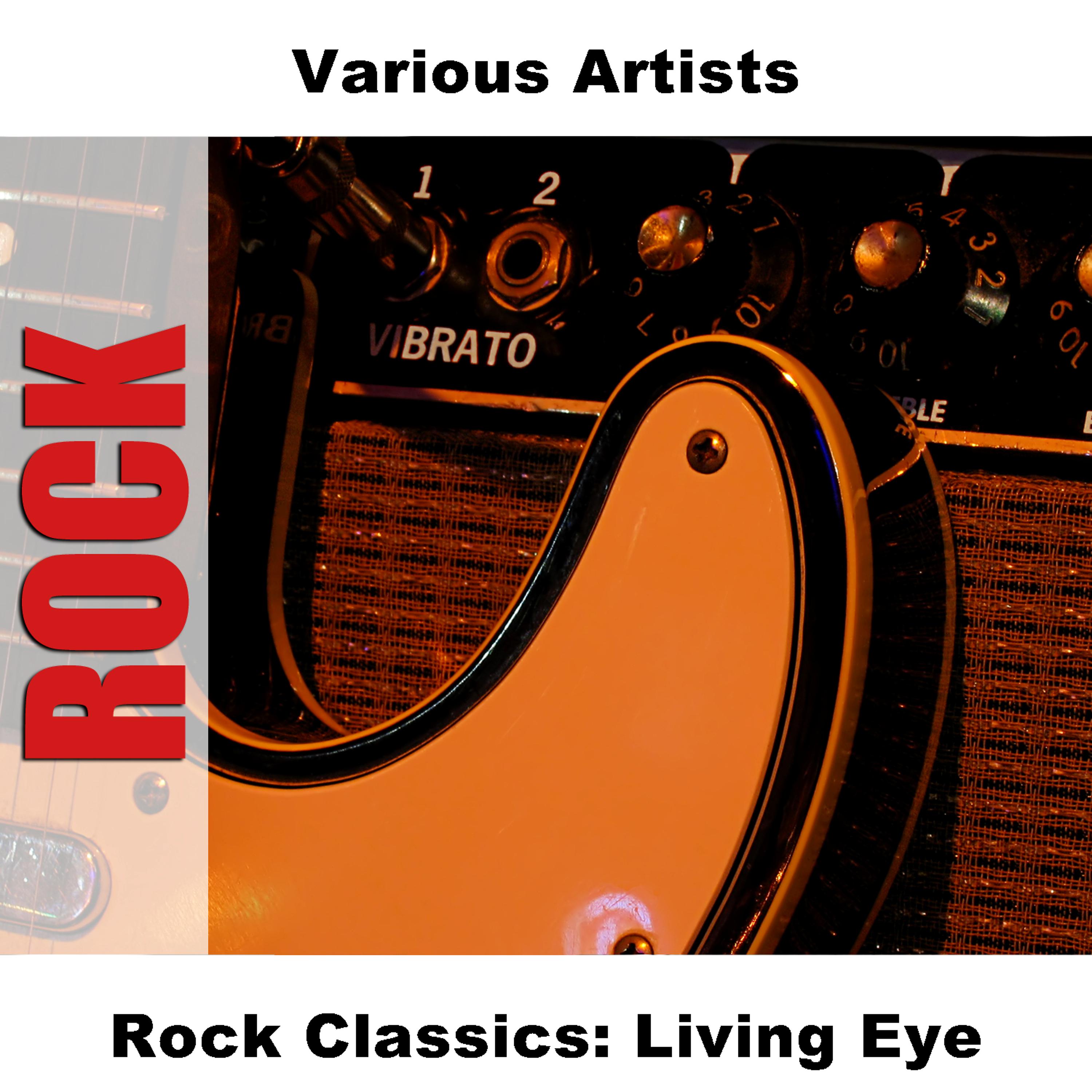 Постер альбома Rock Classics: Living Eye