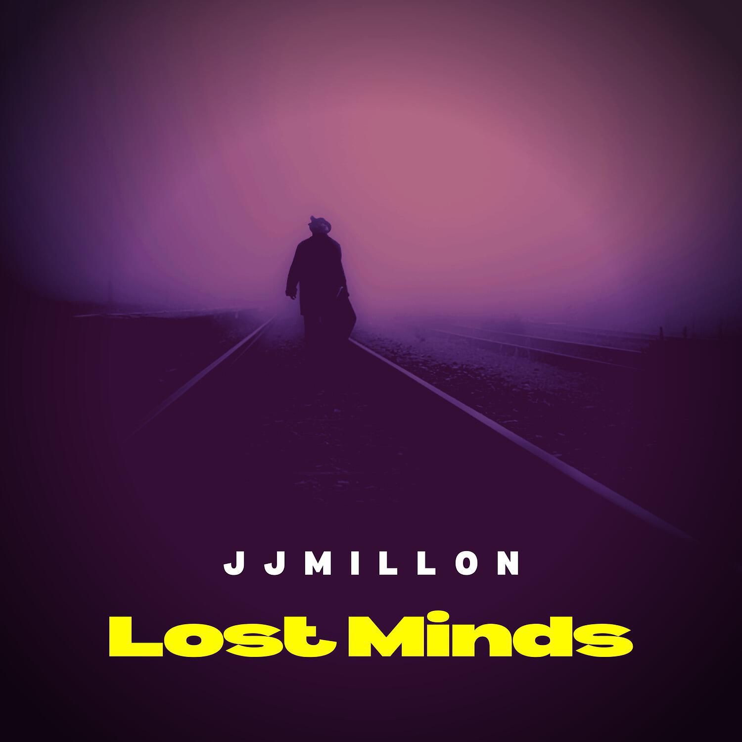 JJMillon - Lost Minds