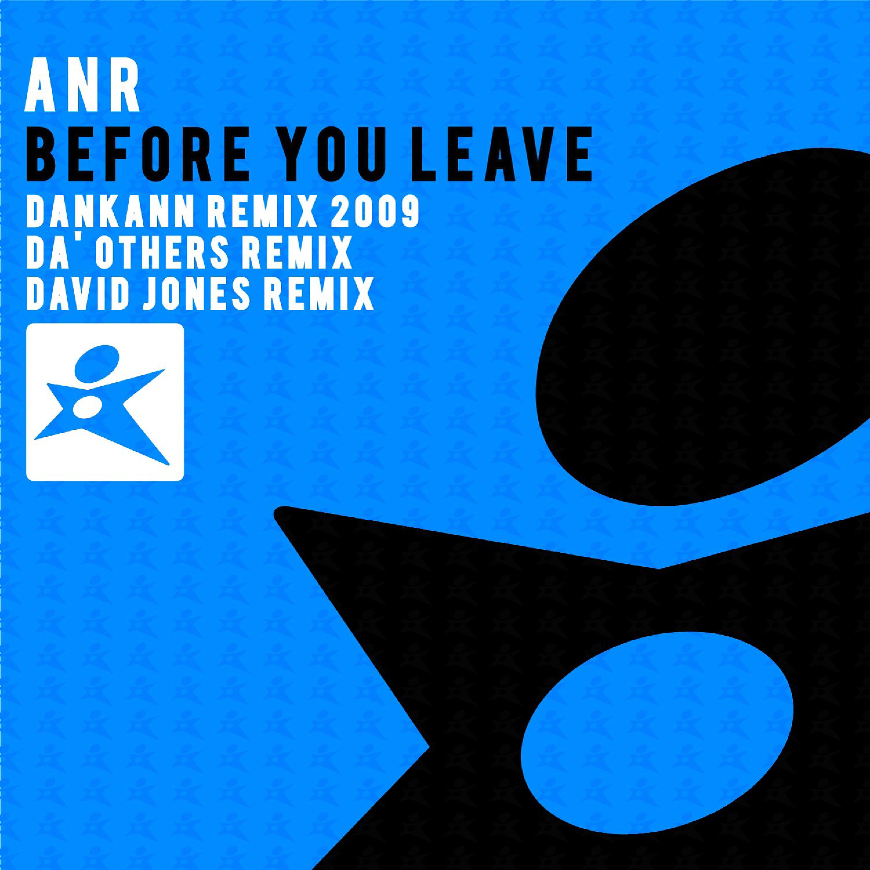 ANR - Before You Leave (Dankann Remix 2009)