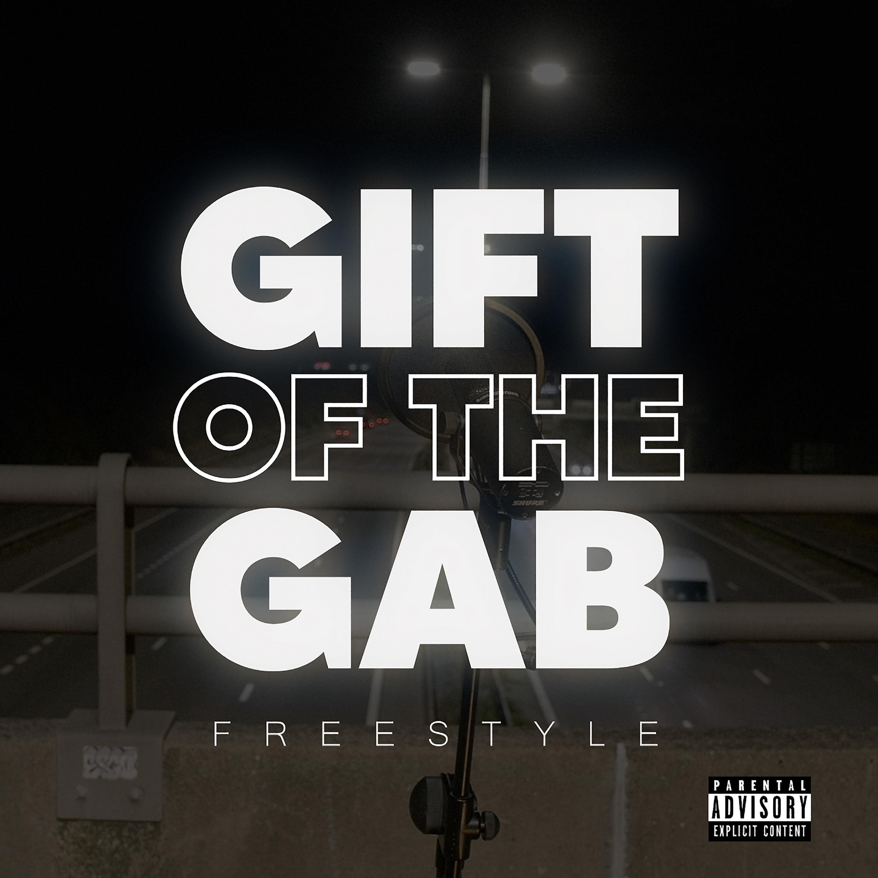 Постер альбома Gift of the Gab Freestyle