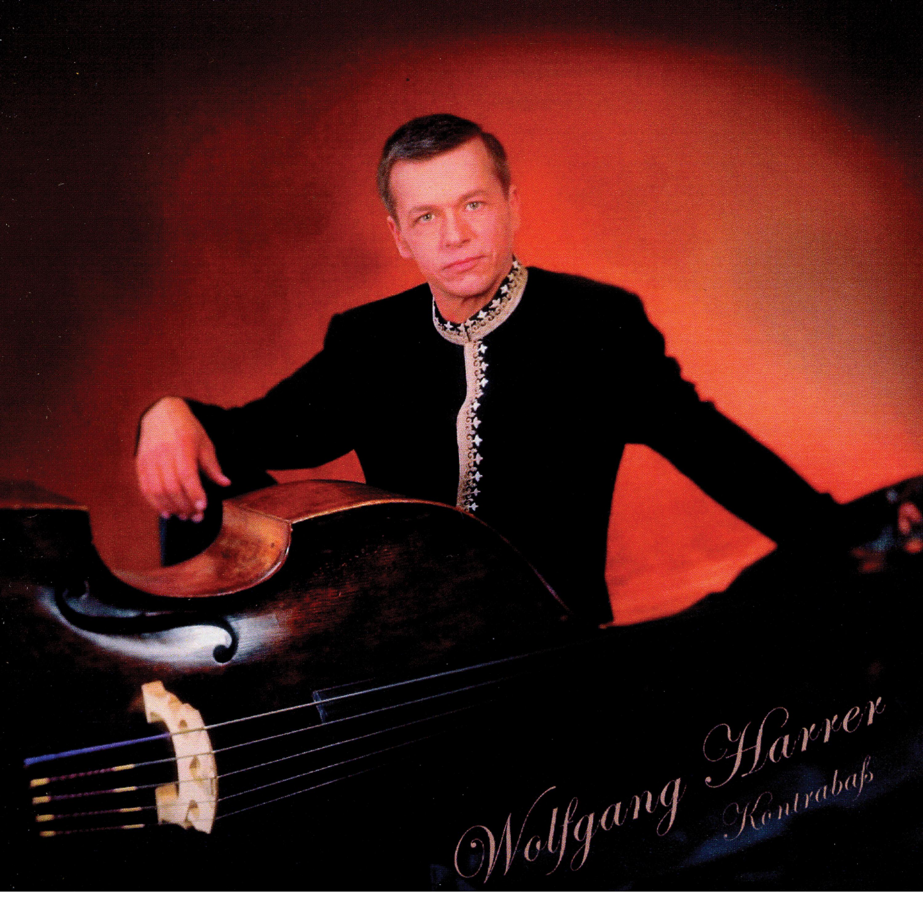 Постер альбома Wolfgang Harrer – Contrabass, played on an antique contrabass Vienna anno 1776