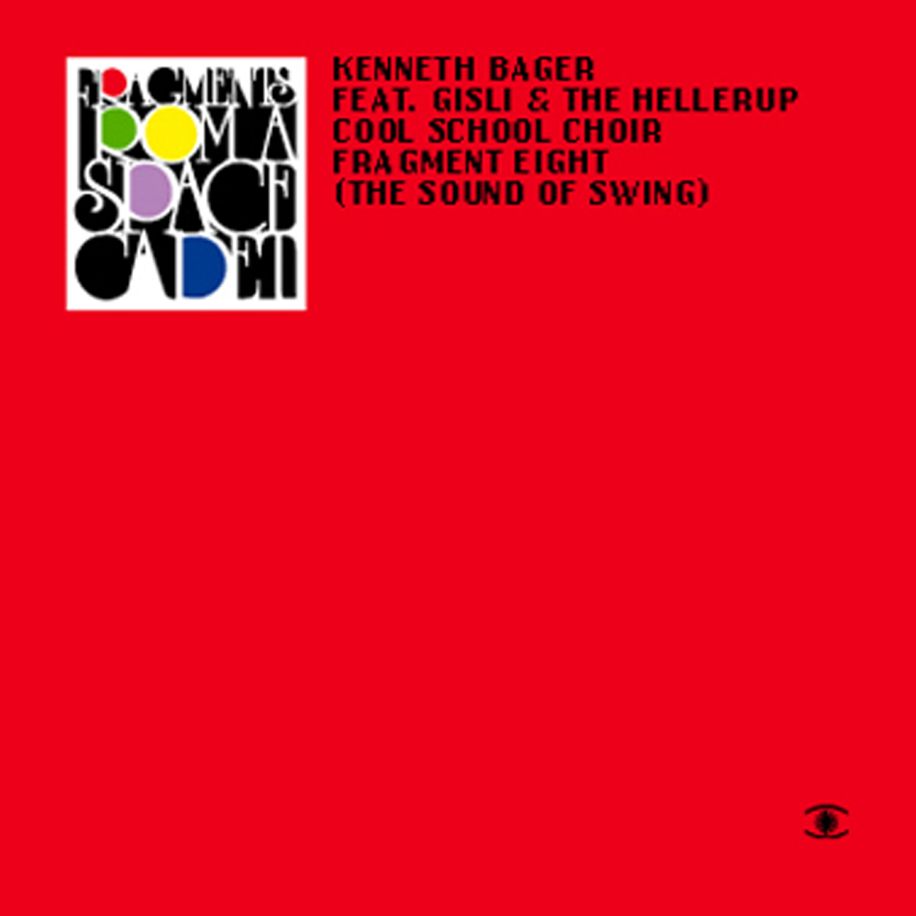 Kenneth Bager - Fragment 8 - The Sound of Swing (DJ Volume Bossa Dub)
