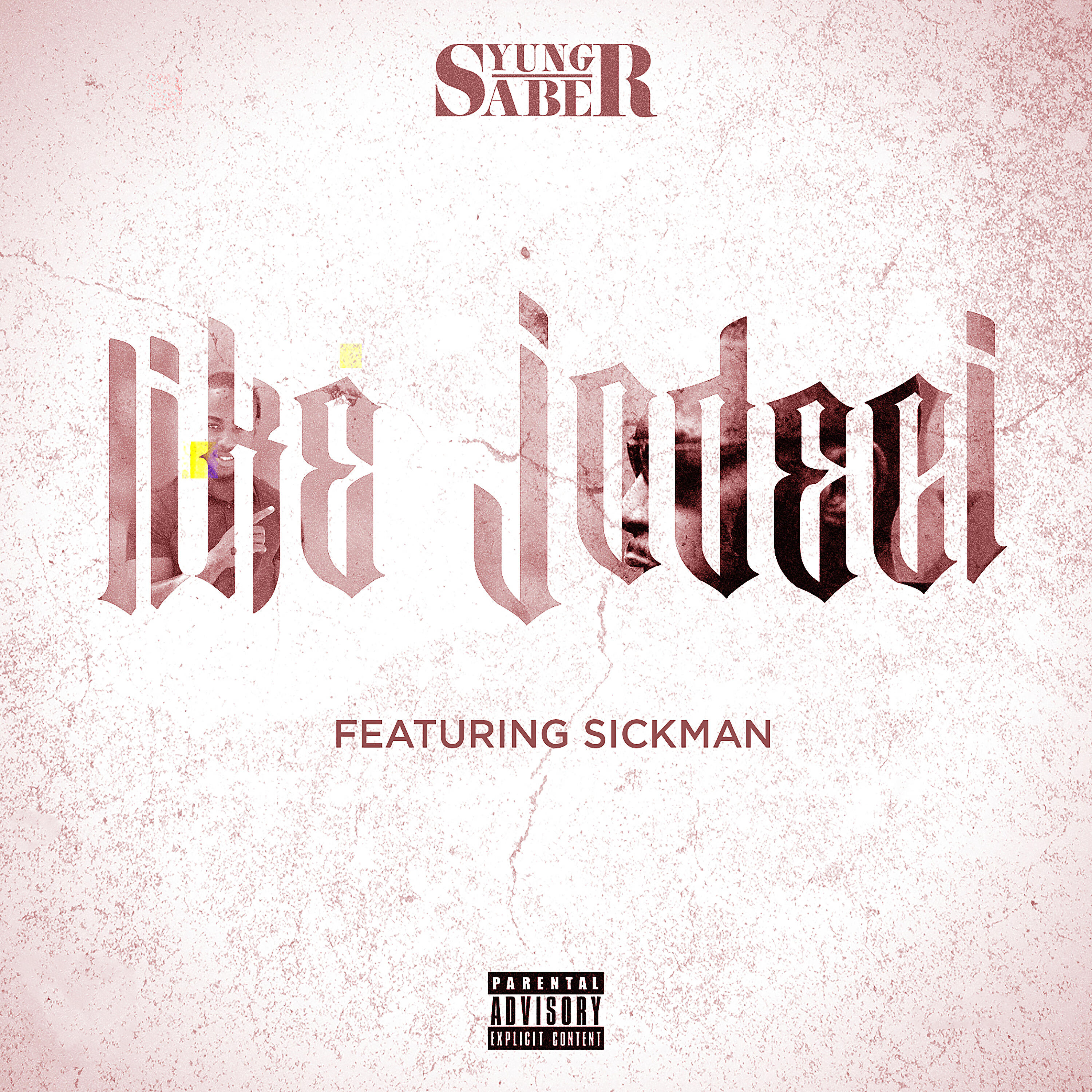 YUNG SABER - Like Jodeci
