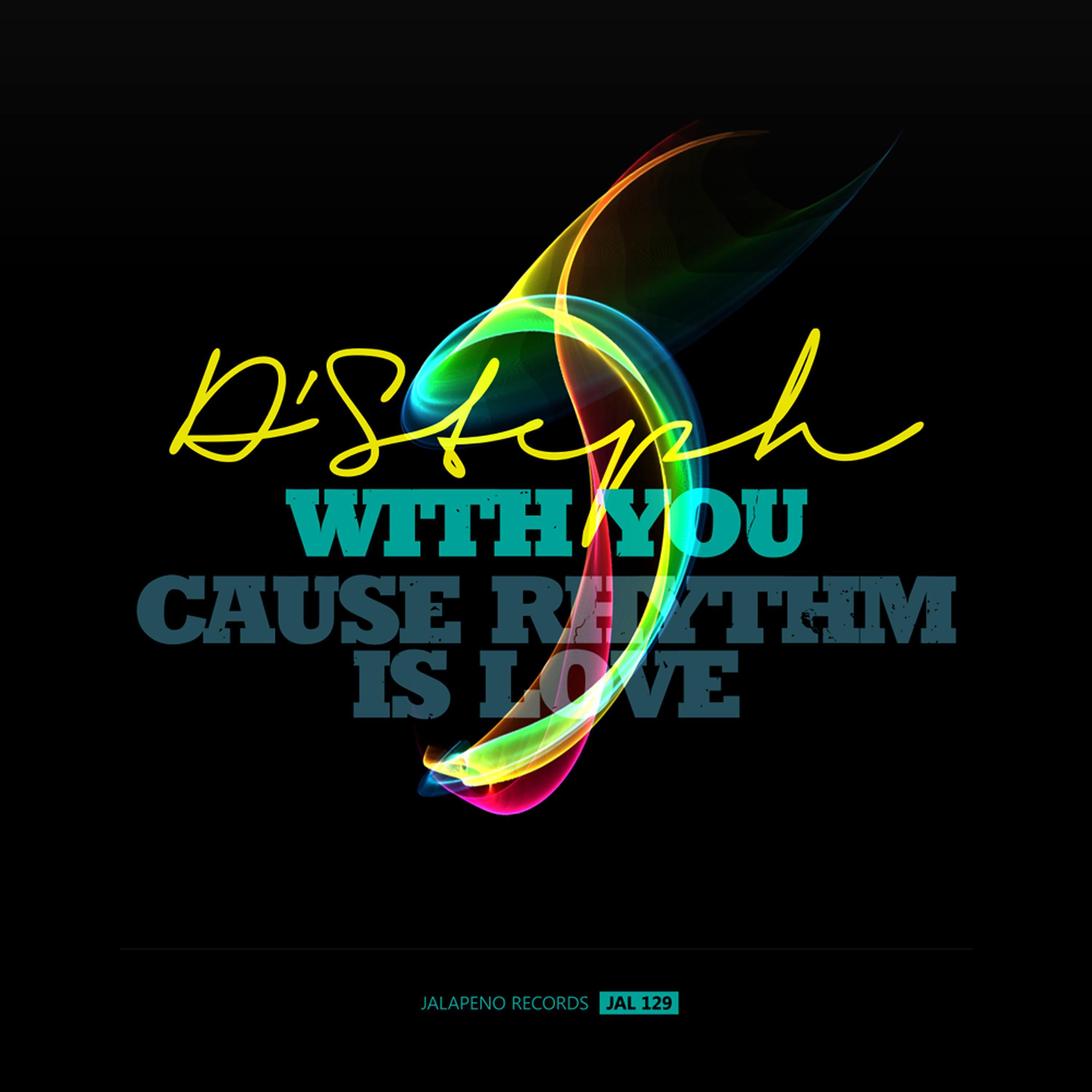 Постер альбома With You / Cause Rhythm Is Love - Single