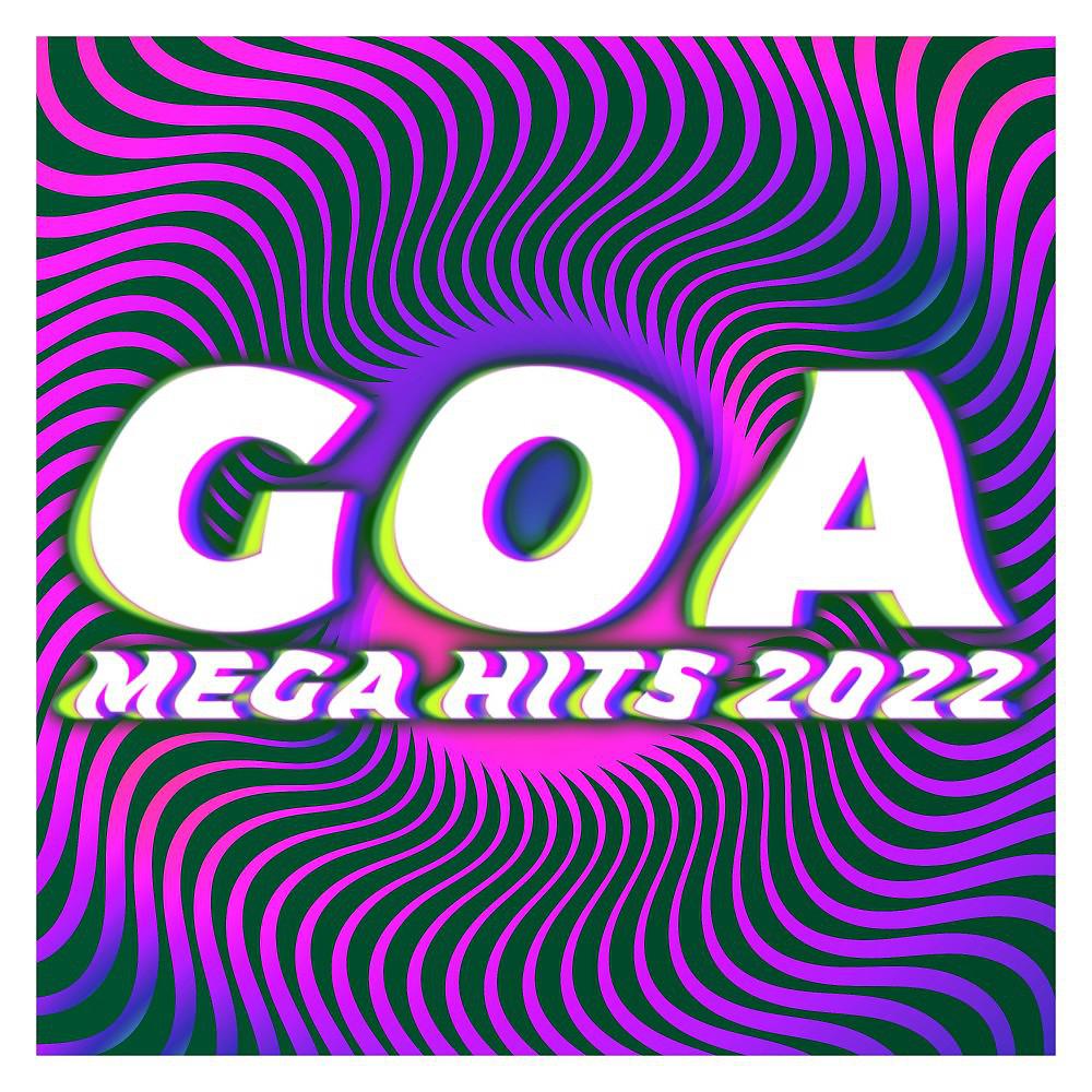Постер альбома Goa Mega Hits 2022