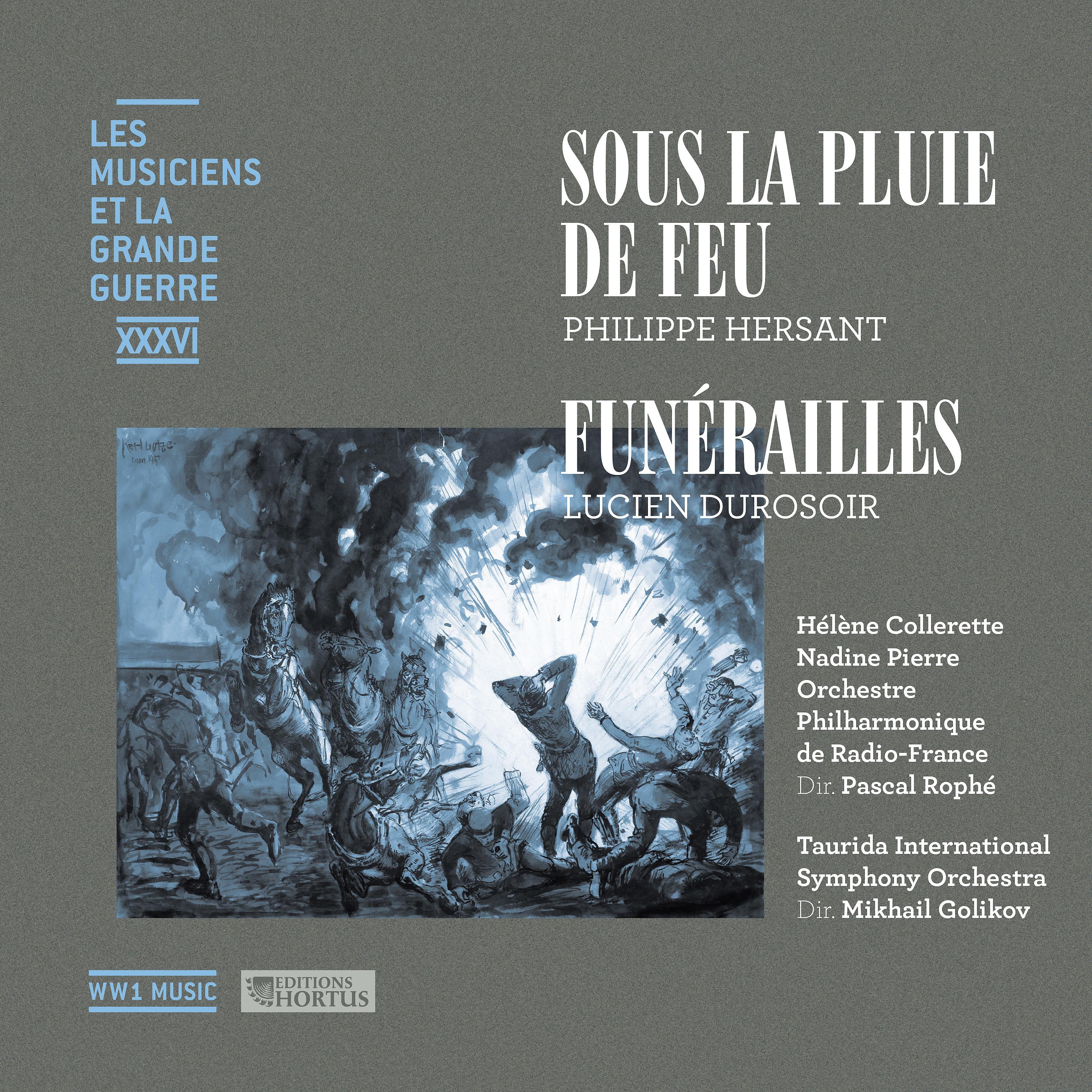 Постер альбома Sous la pluie de feu – Funérailles (Les musiciens et la Grande Guerre, Vol. 36)