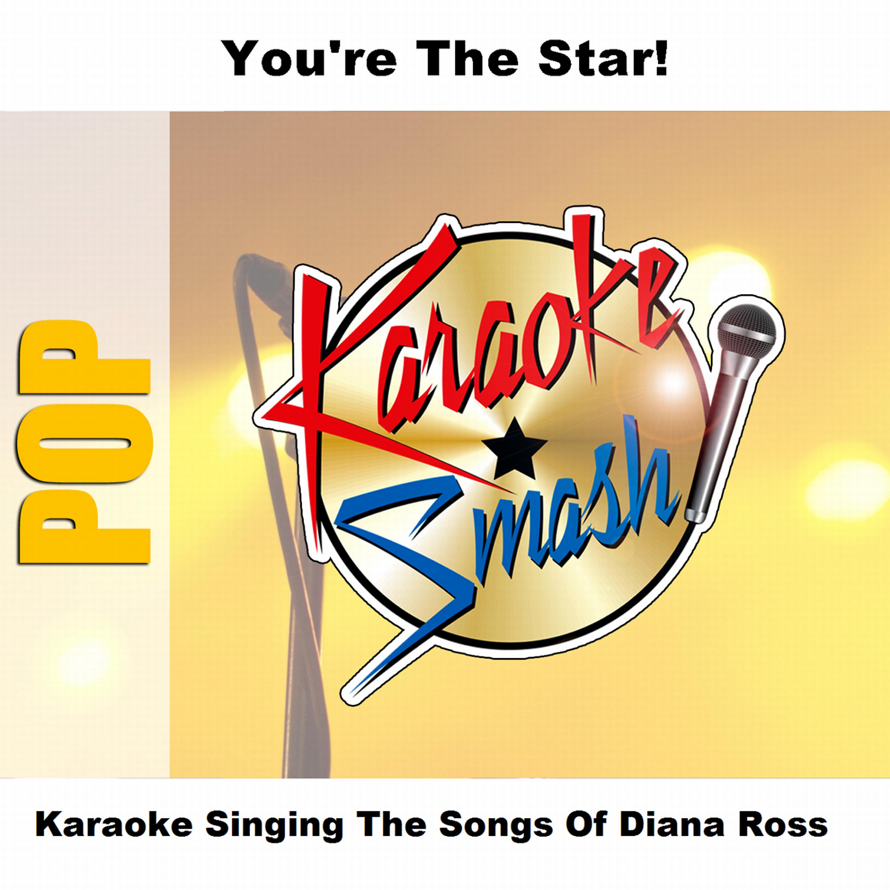 Постер альбома Karaoke Singing The Songs Of Diana Ross