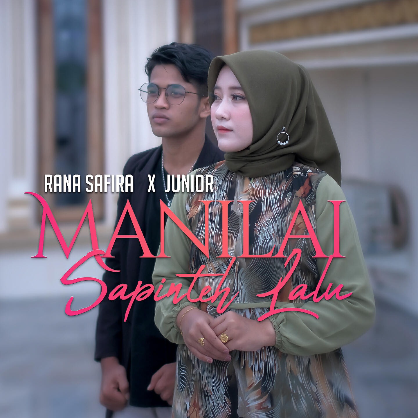 Rana Safira - Manilai Sapinteh Lalu