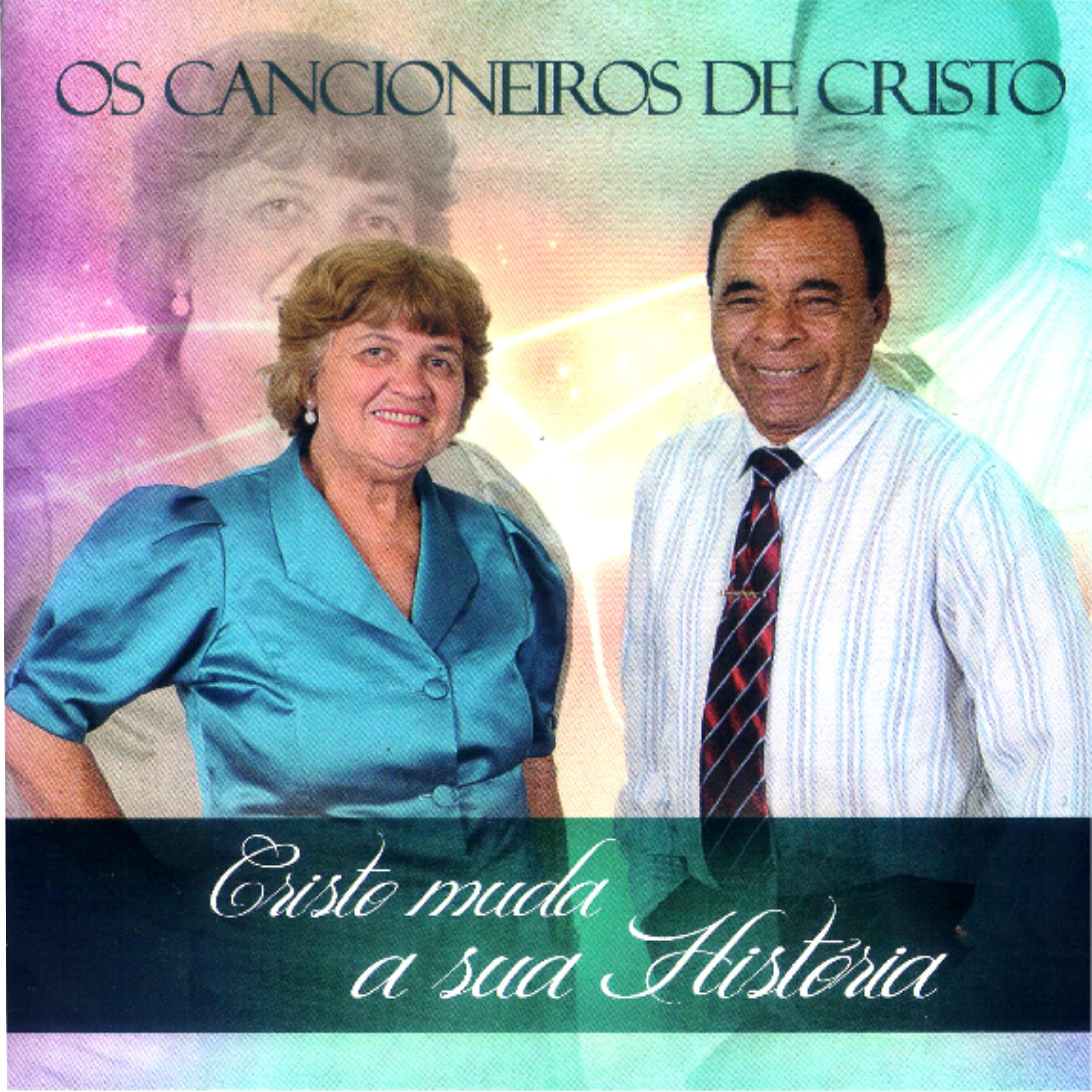 Os Cancioneiros  de  Cristo - Cristo Muda Sua Historia