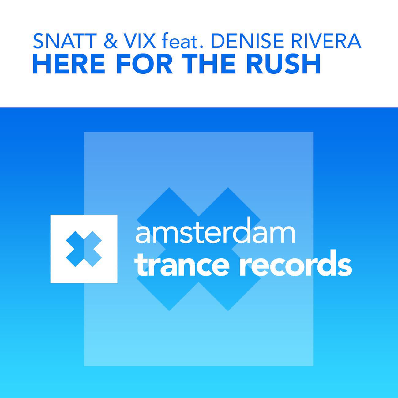 Snatt & Vix - Here For The Rush (Snatt & Vix Club Dub)