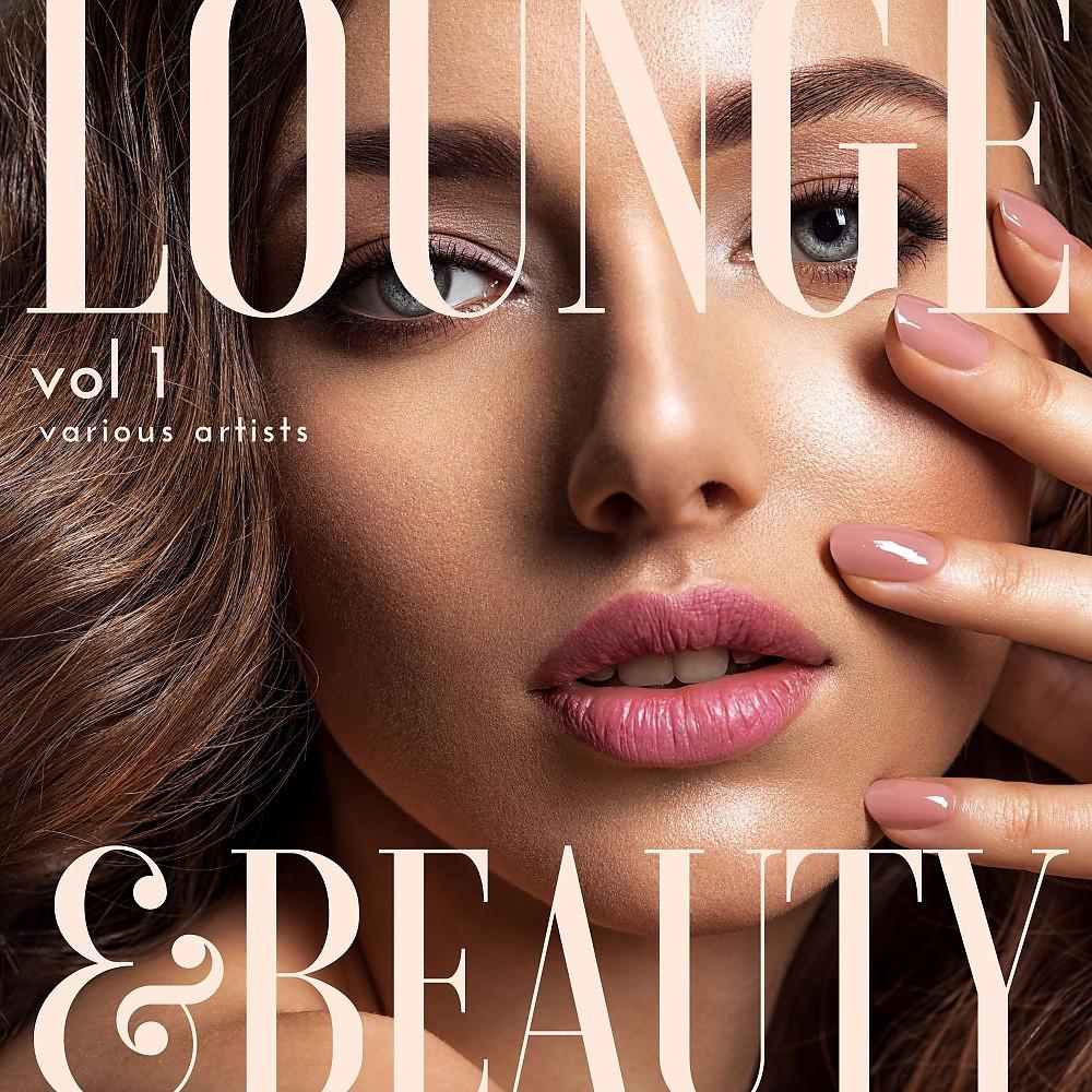 Постер альбома Lounge & Beauty, Vol. 1