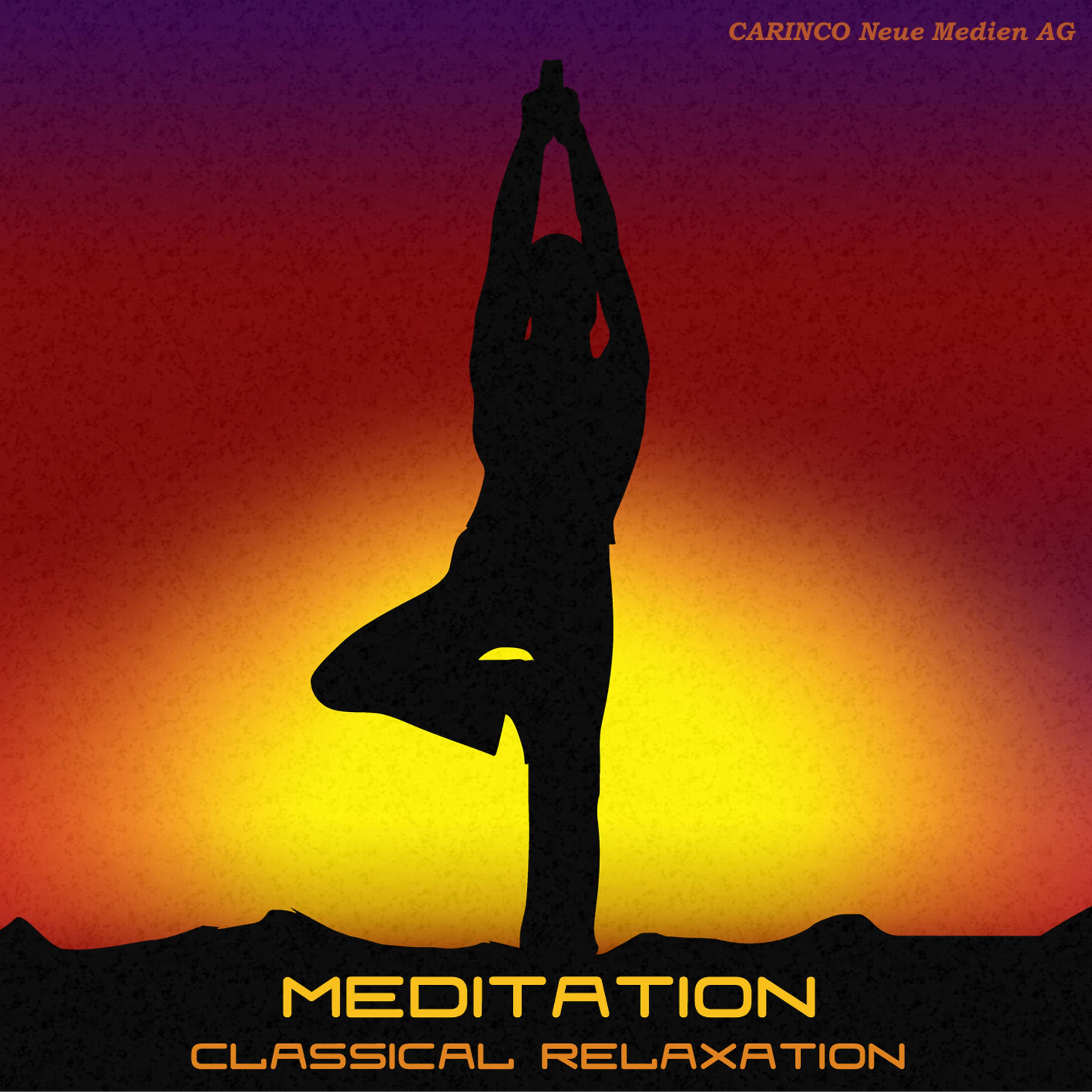 Постер альбома Meditation - Classical Relaxation Vol. 4