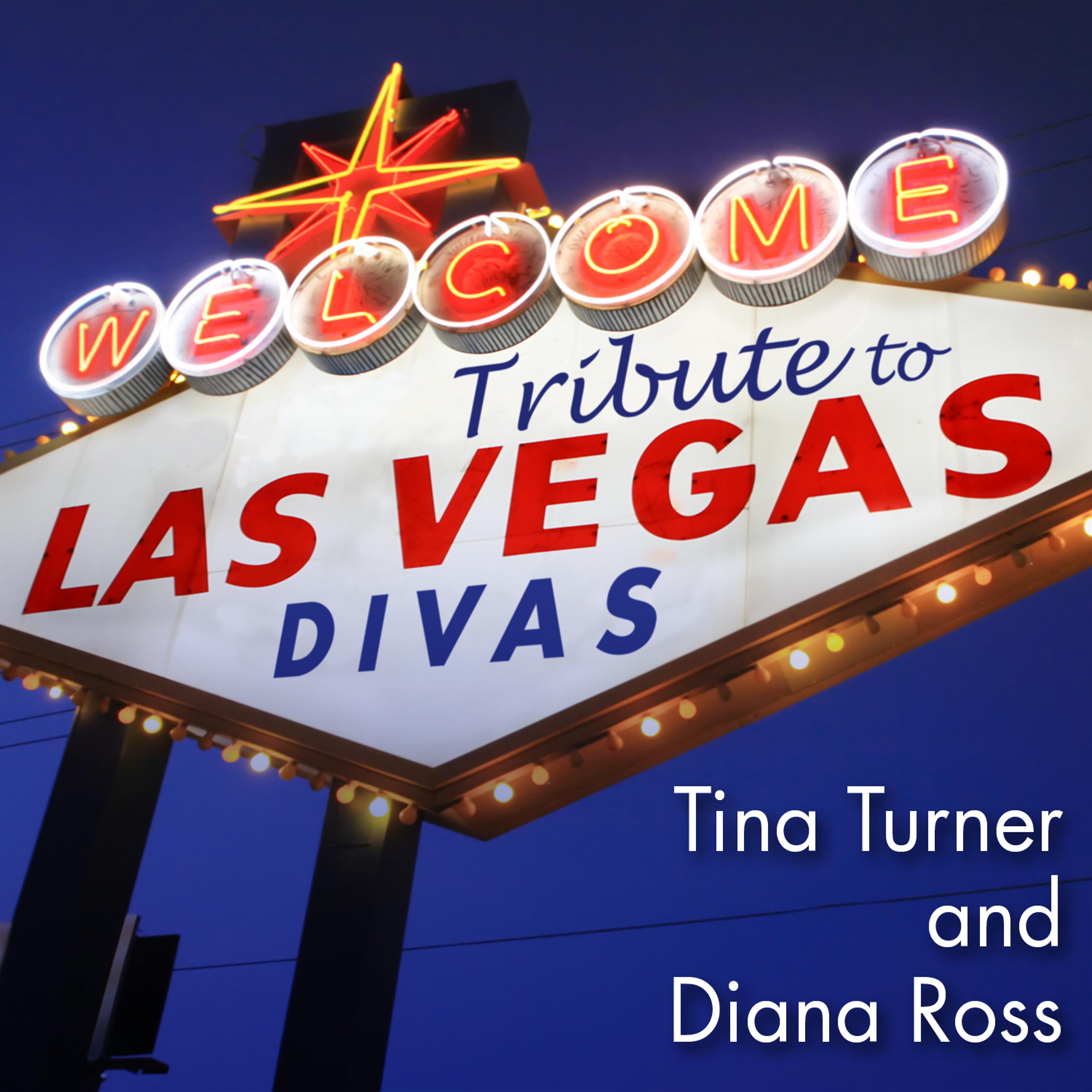 Постер альбома Tribute to Las Vegas Divas: Tina Turner & Diana Ross