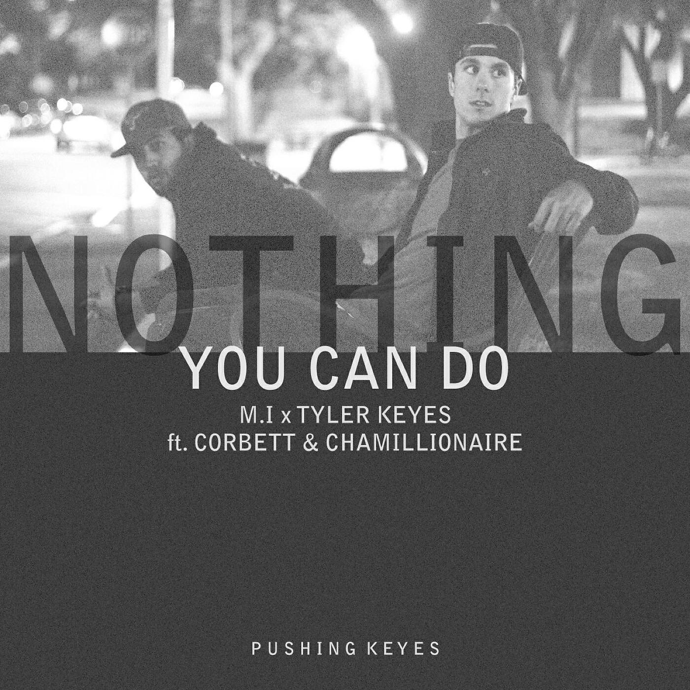 M.I - Nothing You Can Do (feat. Corbett & Chamillionaire)