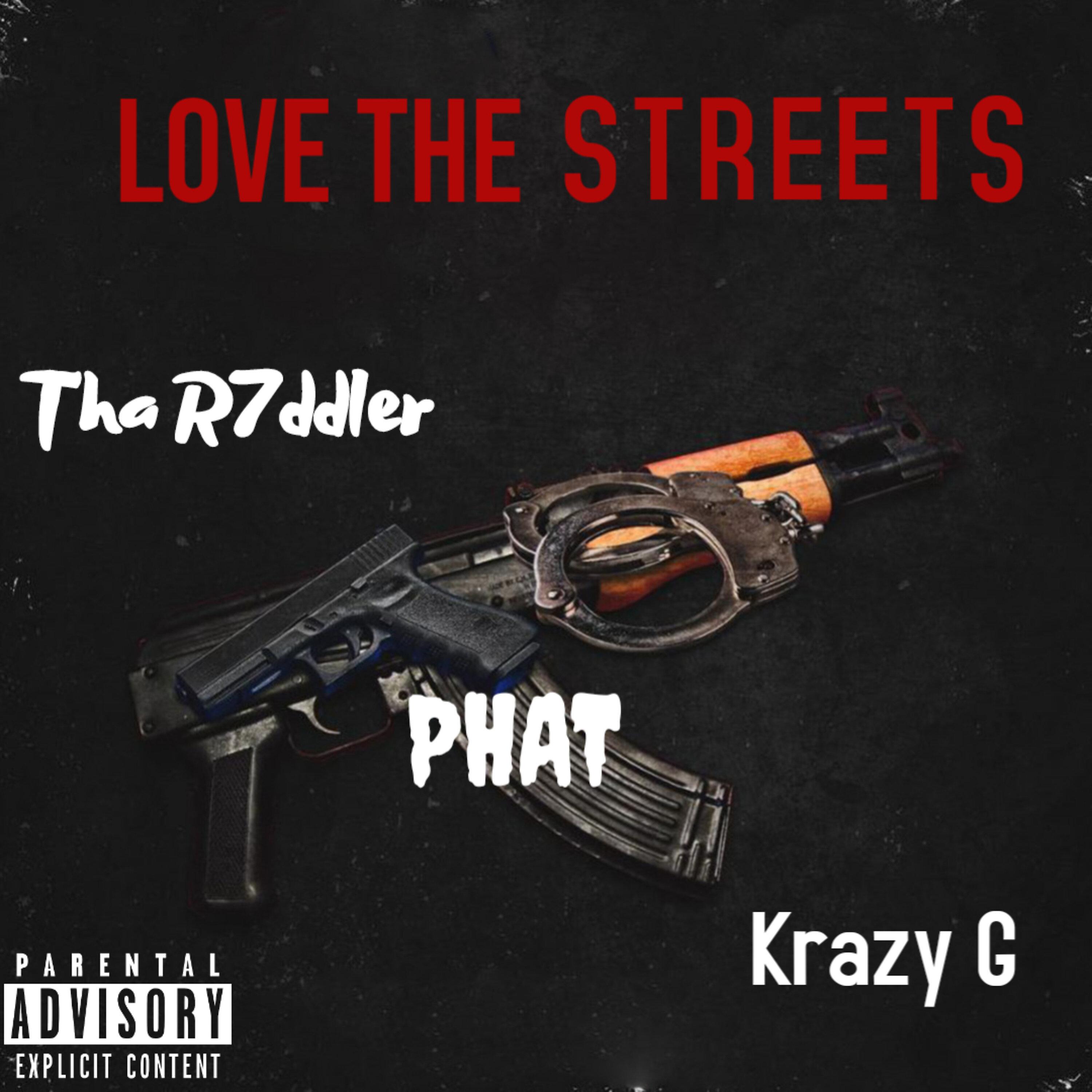 Постер альбома Love The Streets (feat. Phat)