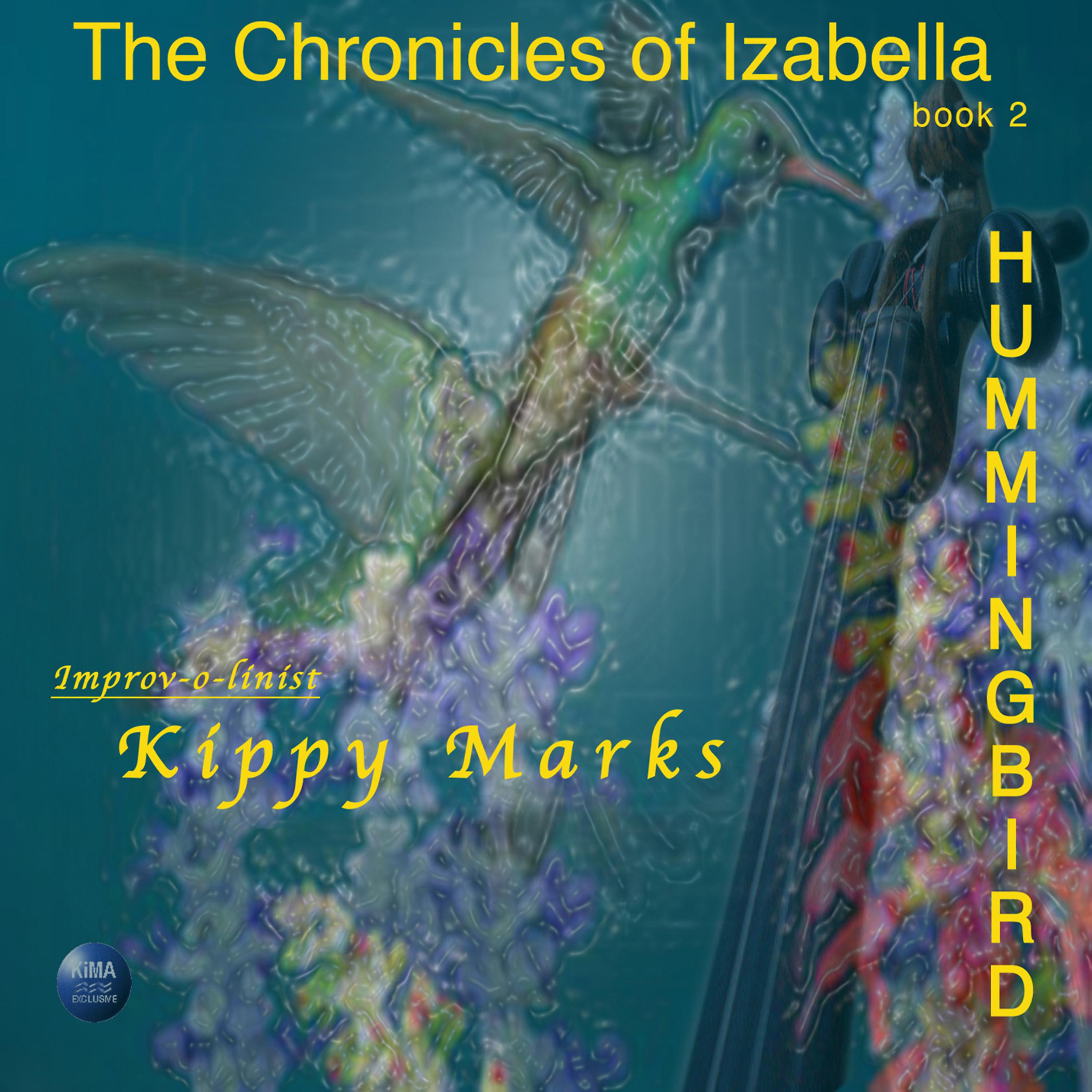 Постер альбома The Chronicles of Izabella book 2 "Hummingbird"