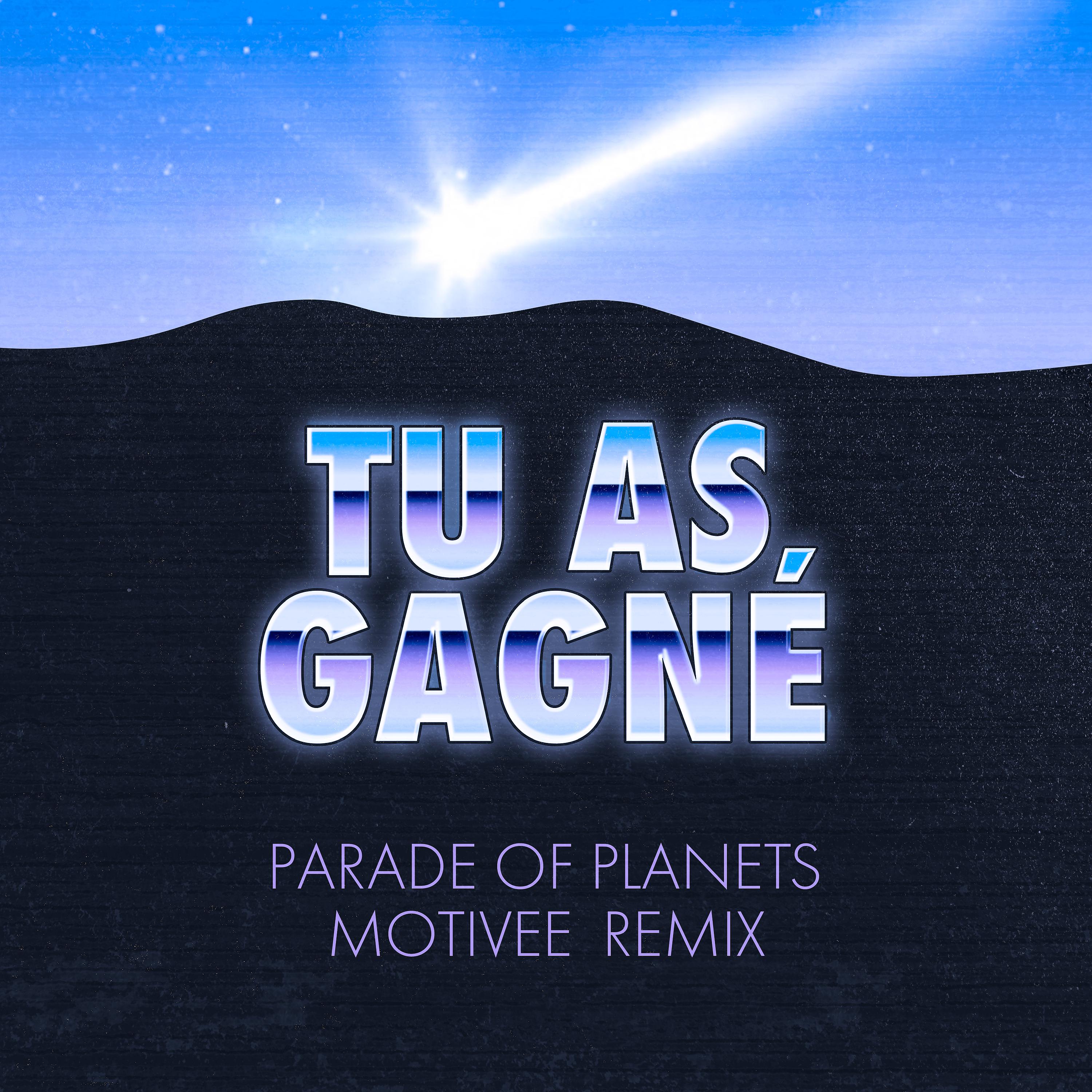 Постер альбома Tu as gagné (Motivee Remix)