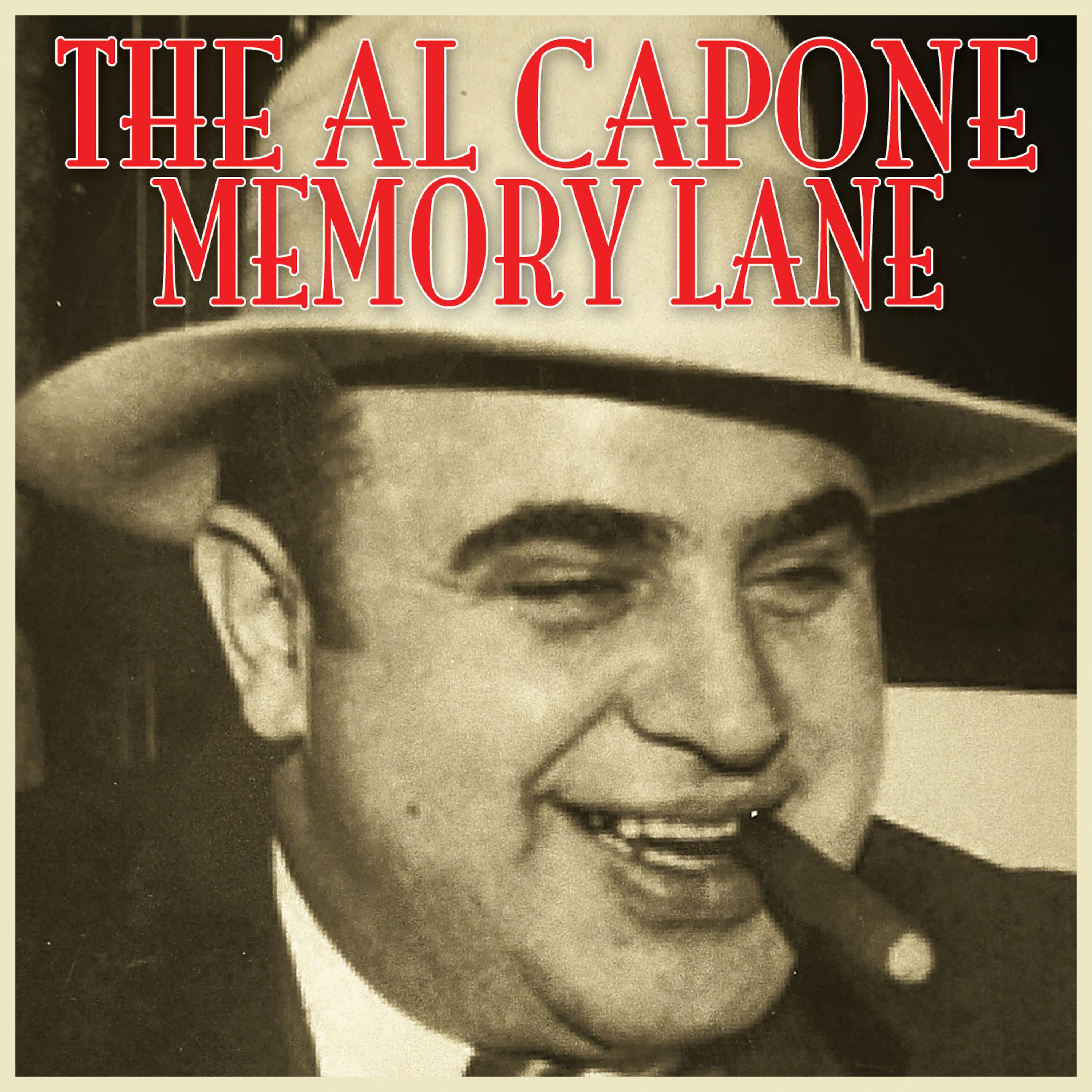 Постер альбома The Al Capone Memory Lane