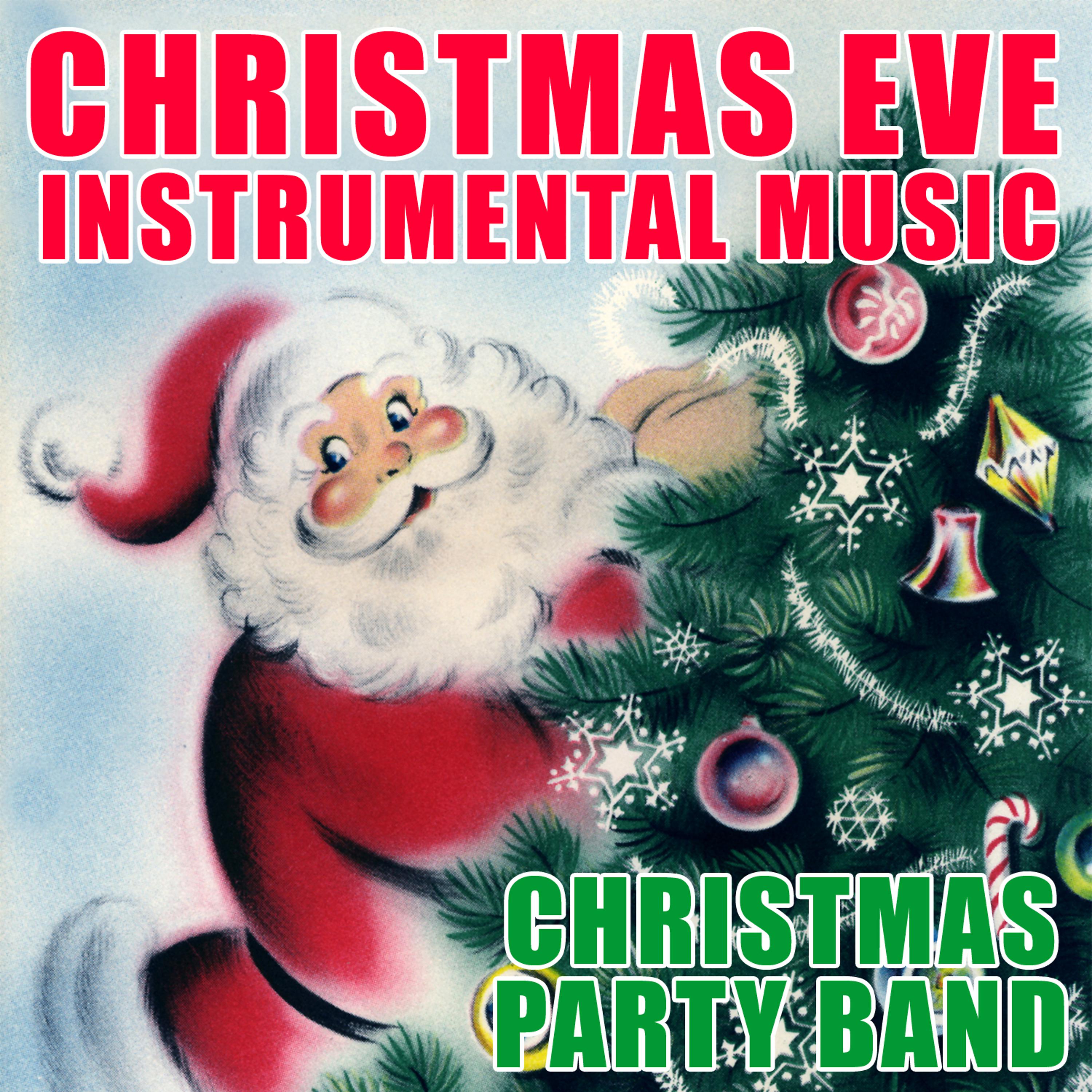 Постер альбома Christmas Eve Instrumental Music