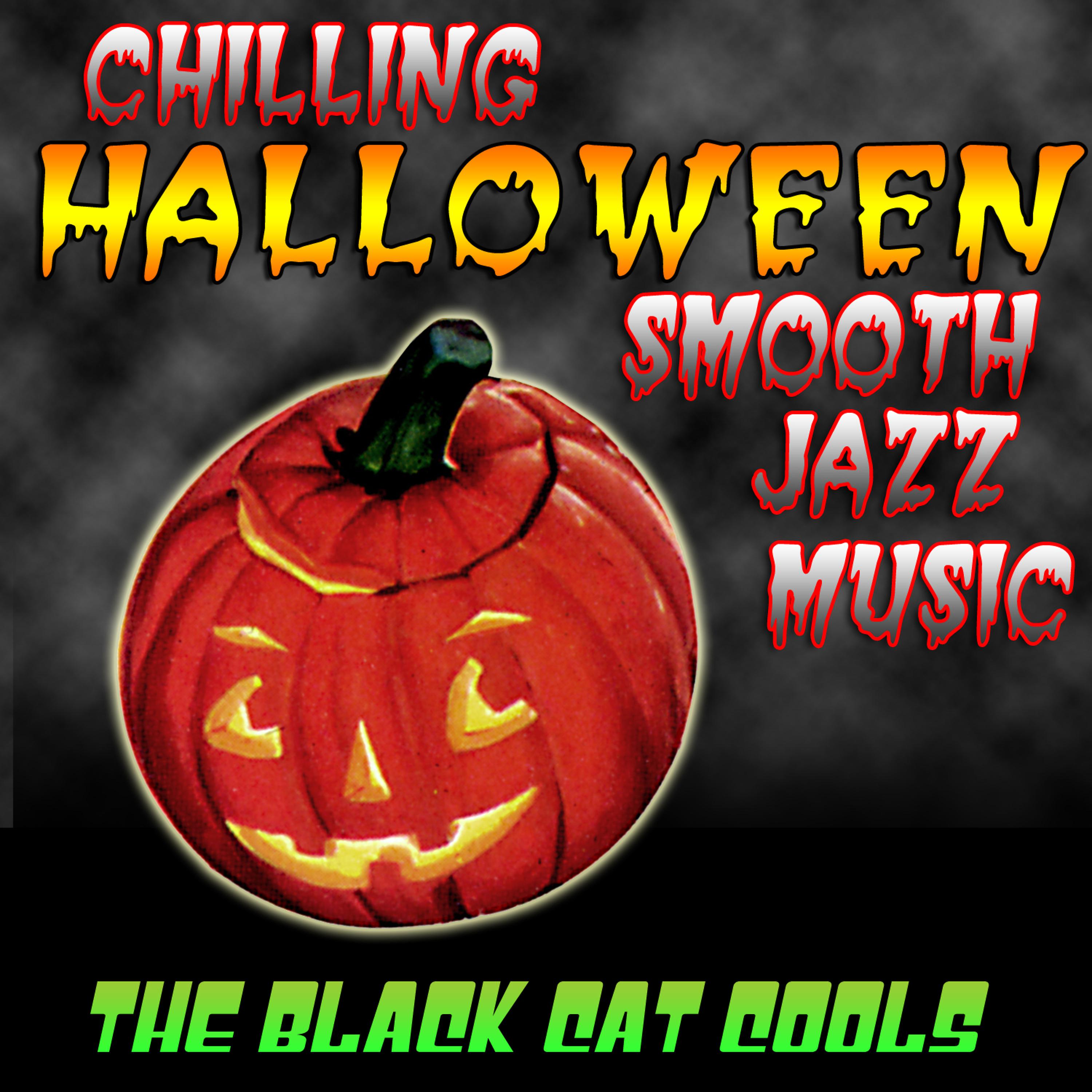 Постер альбома Chilling Halloween Smooth Jazz Music