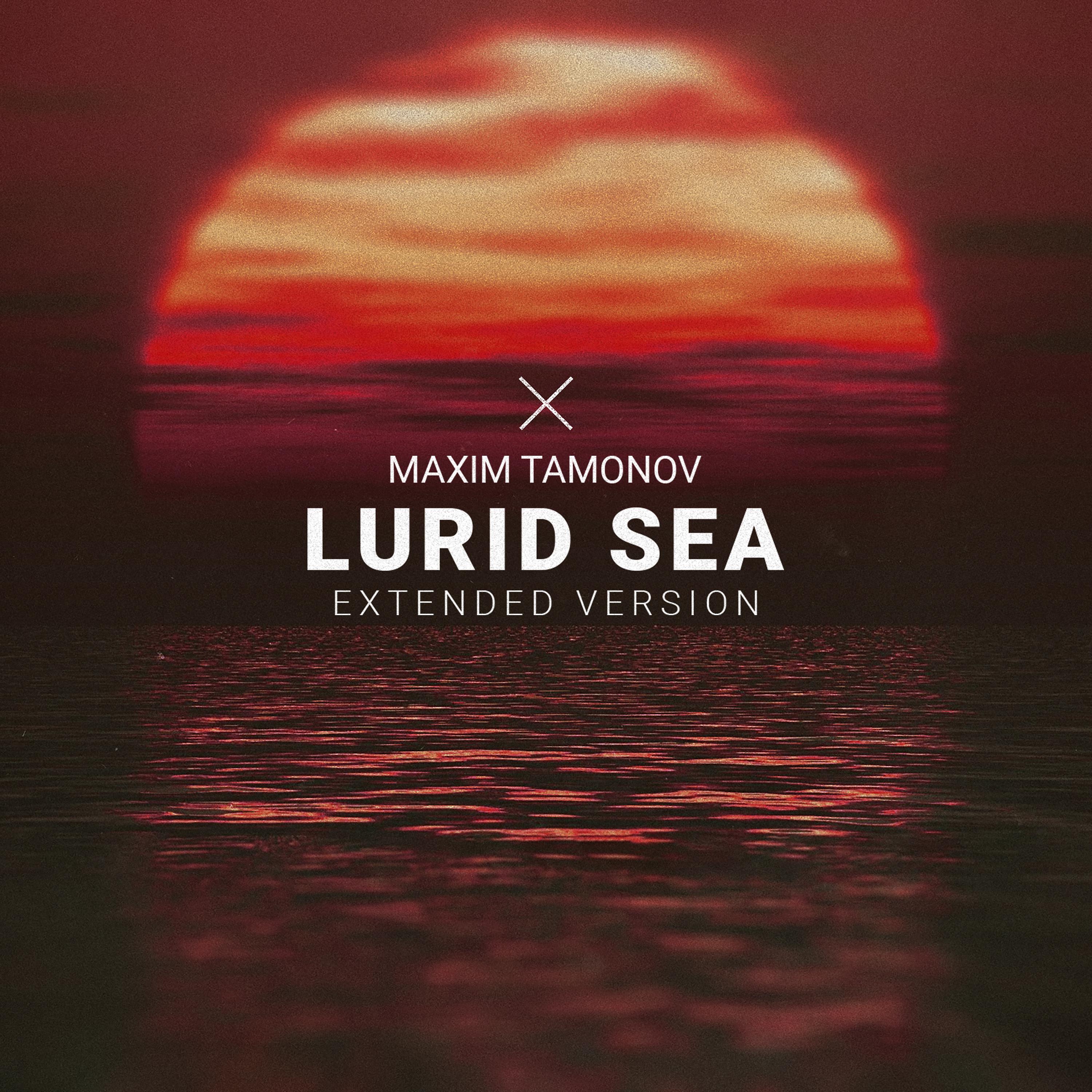 Постер альбома Lurid Sea (Extended Version)