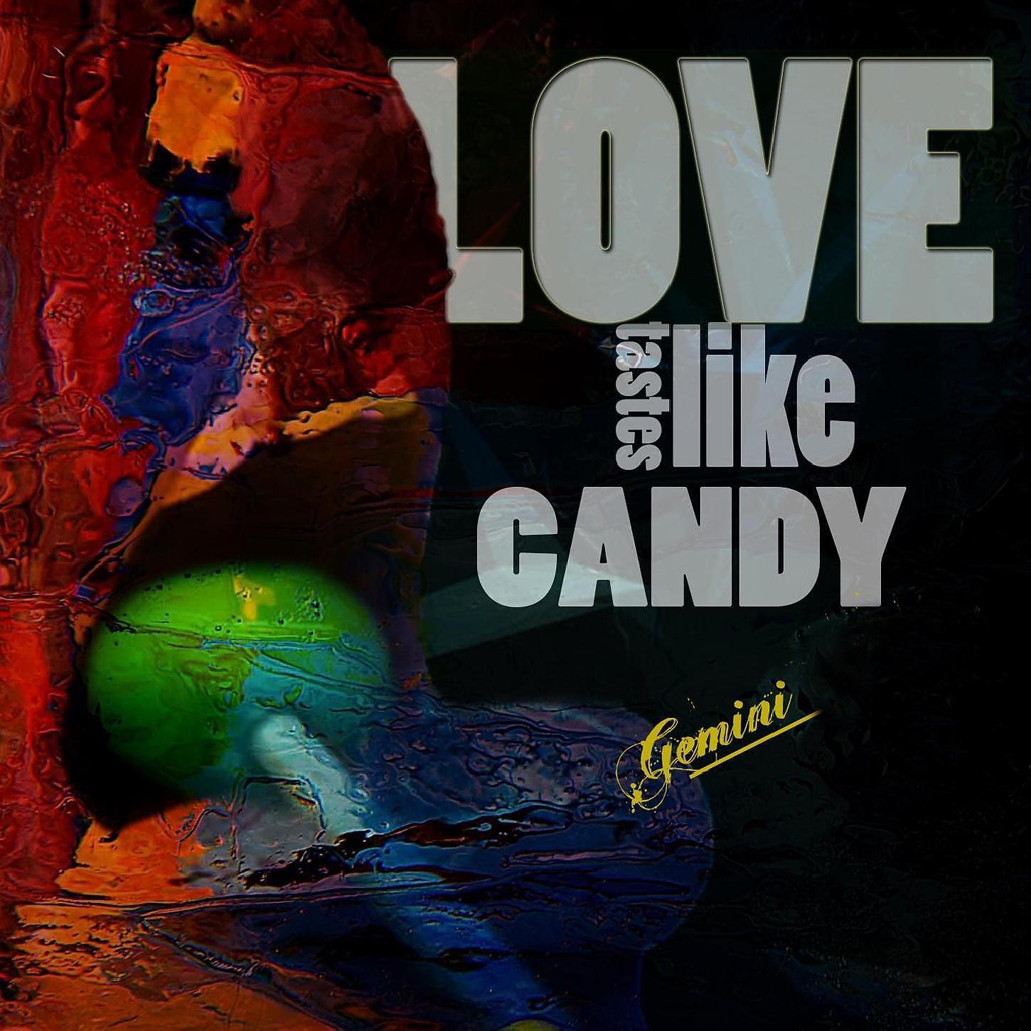 Постер альбома Love Tastes Like Candy