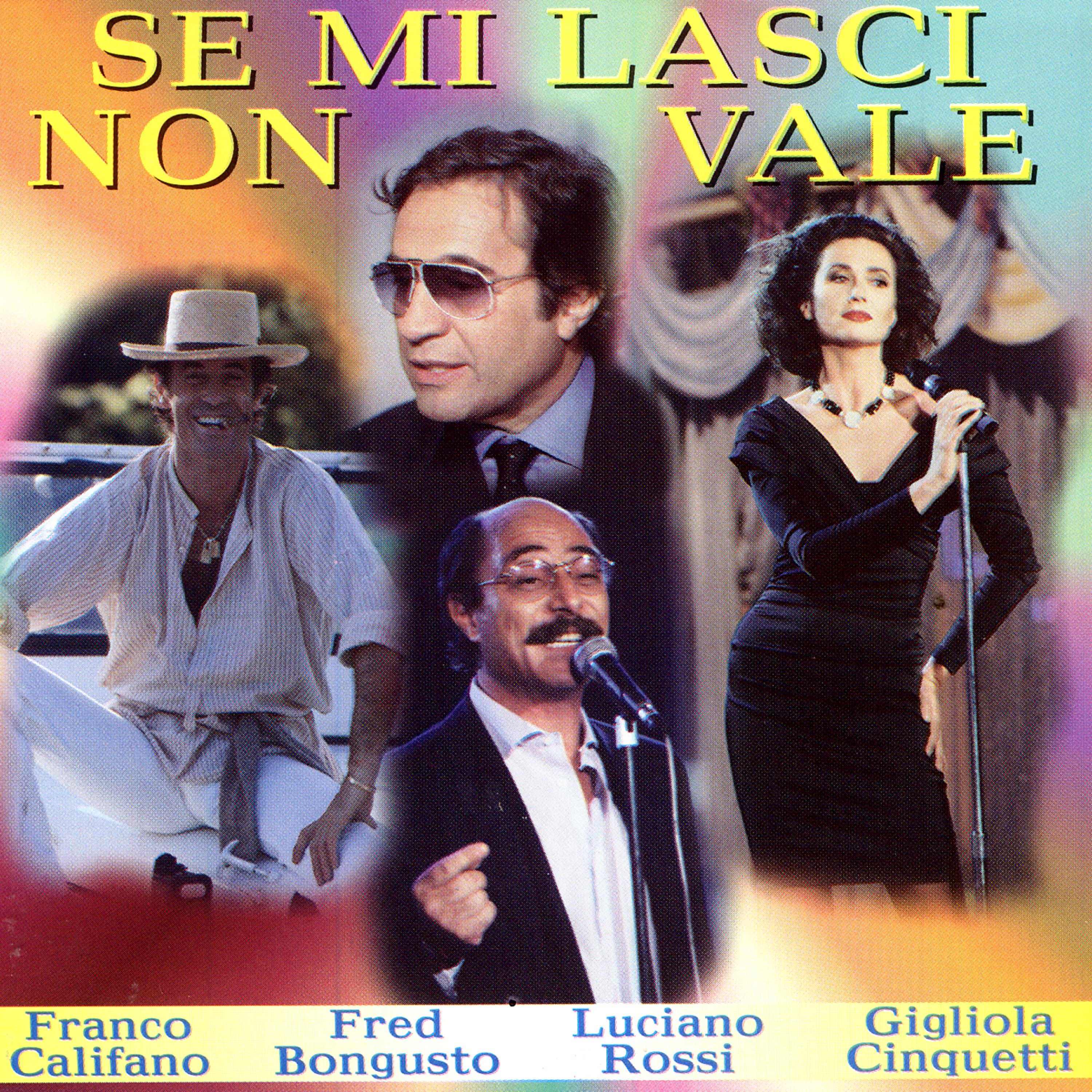 Постер альбома Se Mi Lasci Non Vale