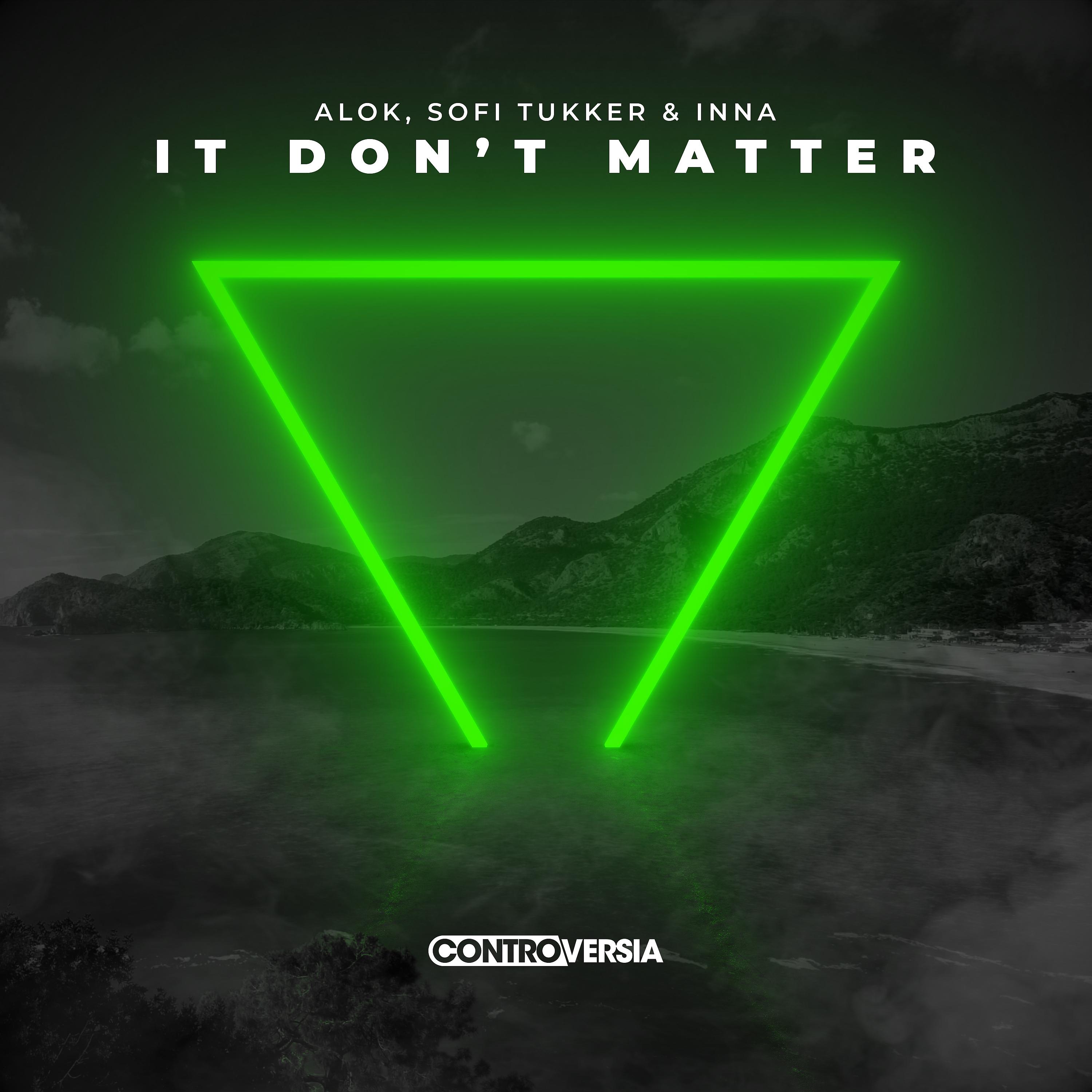 Alok, Sofi Tukker, Inna - It Don’t Matter (Extended Mix)