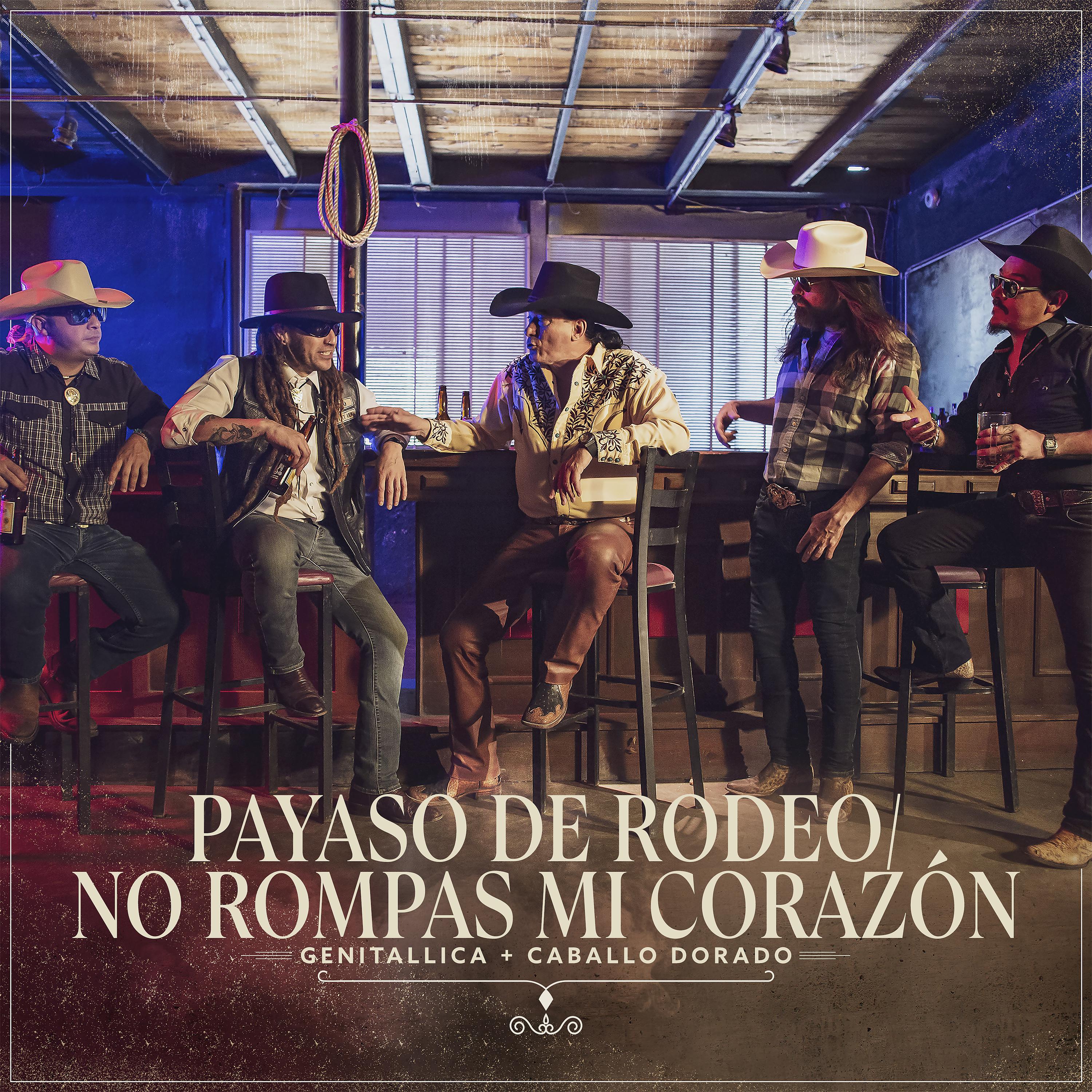 Постер альбома Payaso De Rodeo / No Rompas Mi Corazón (feat. Caballo Dorado)