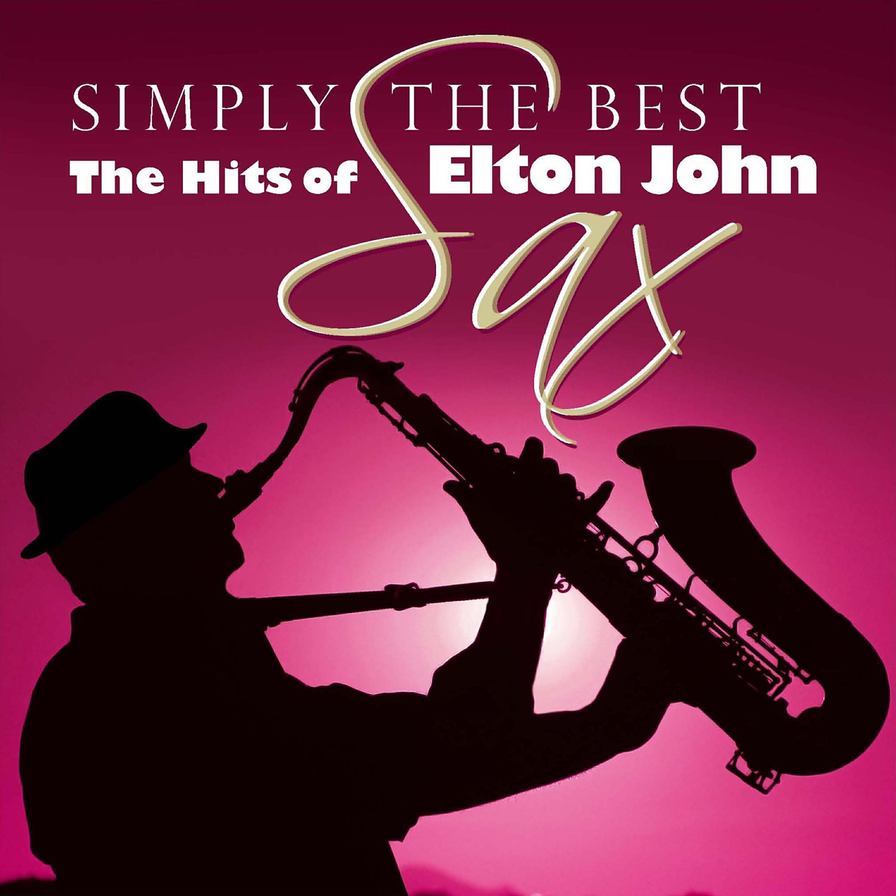 Simply The Best Sax: The Hits Of Elton John все песни в mp3