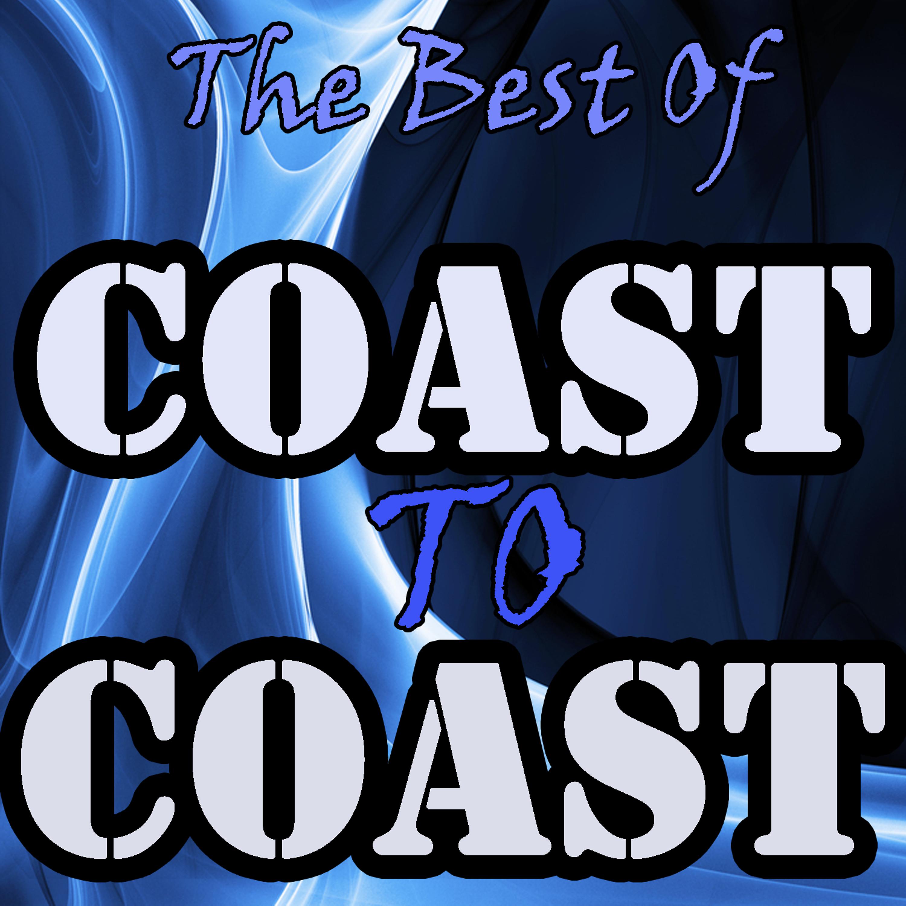 Постер альбома The Best Of Coast To Coast