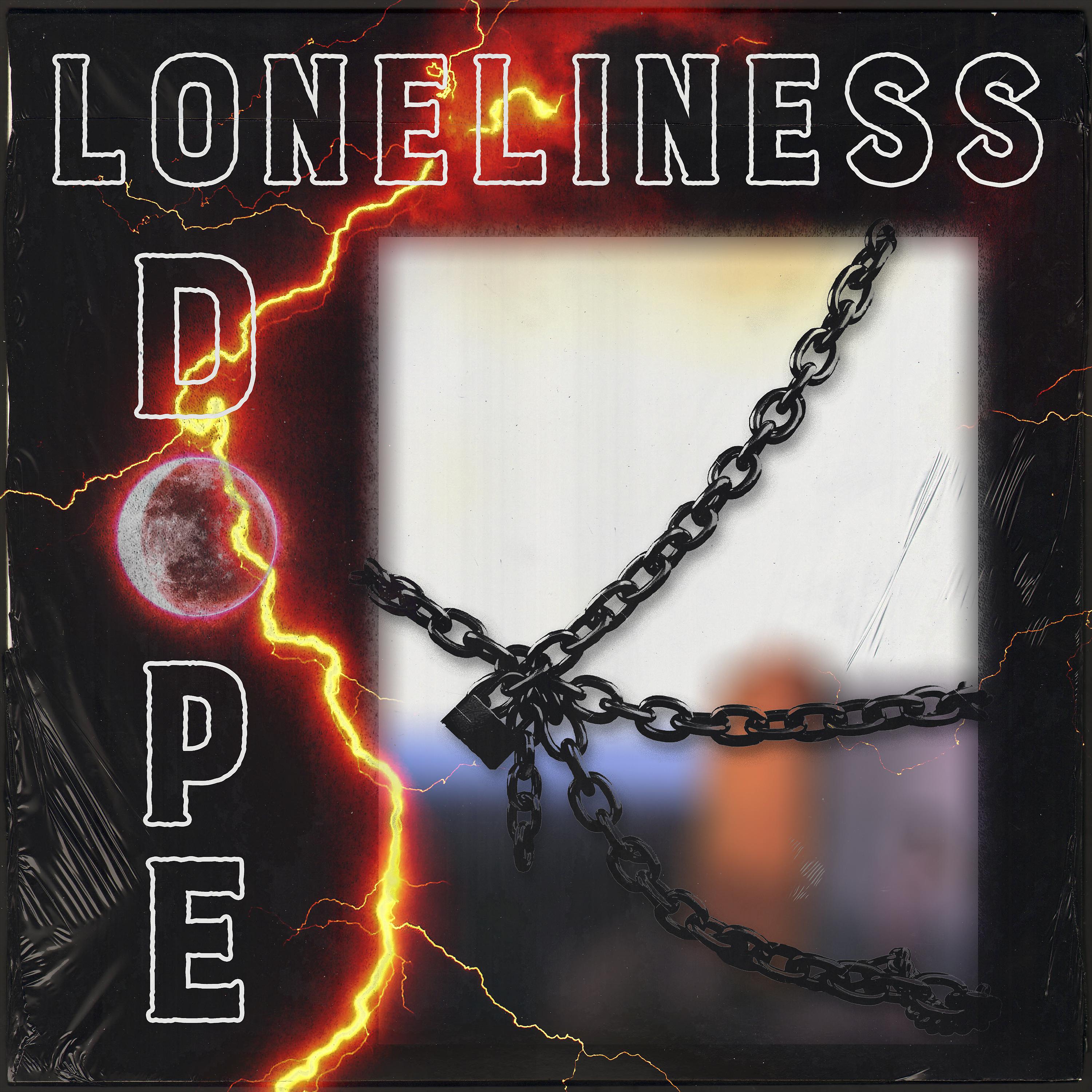 Постер альбома Loneliness Dope