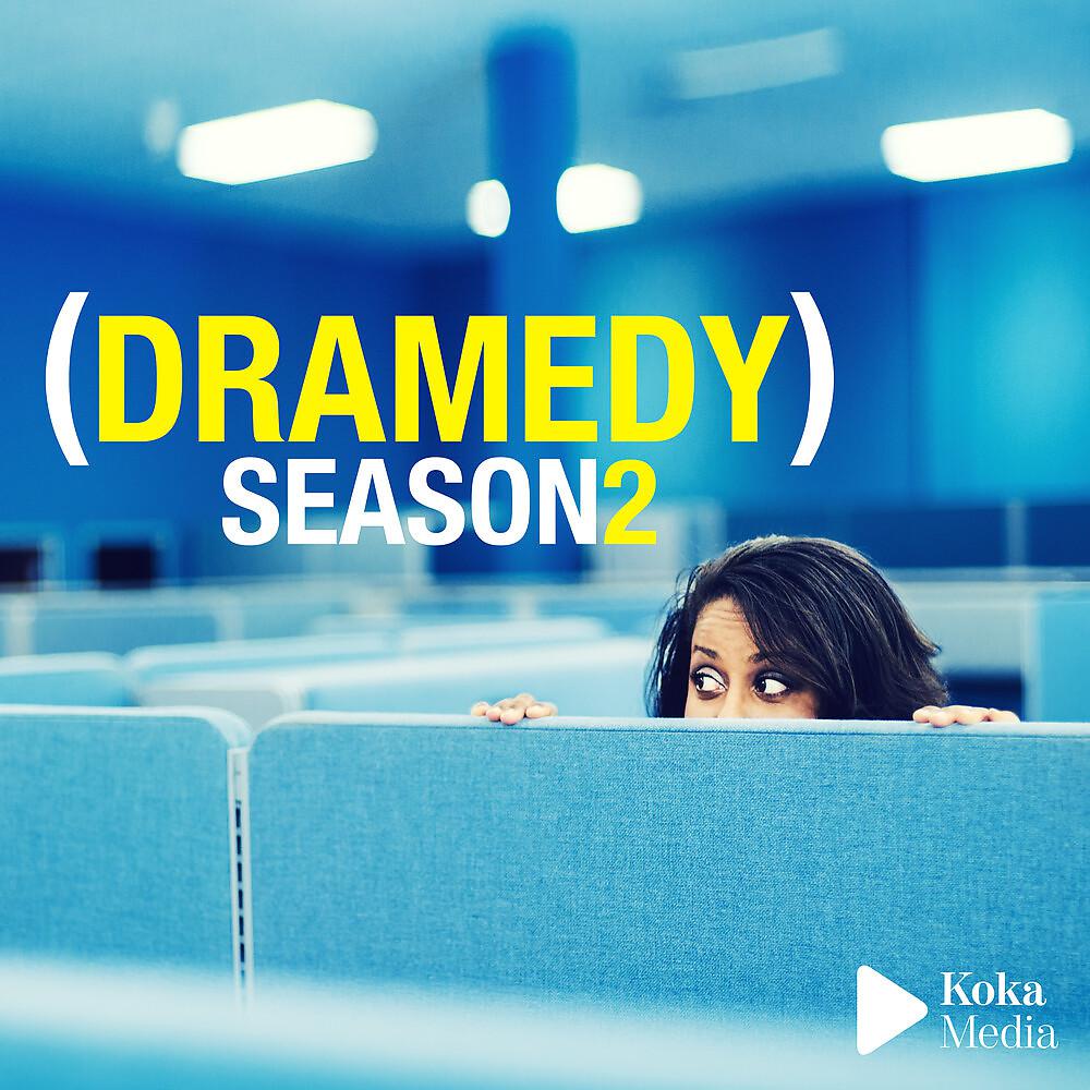 Постер альбома Dramedy Season 2