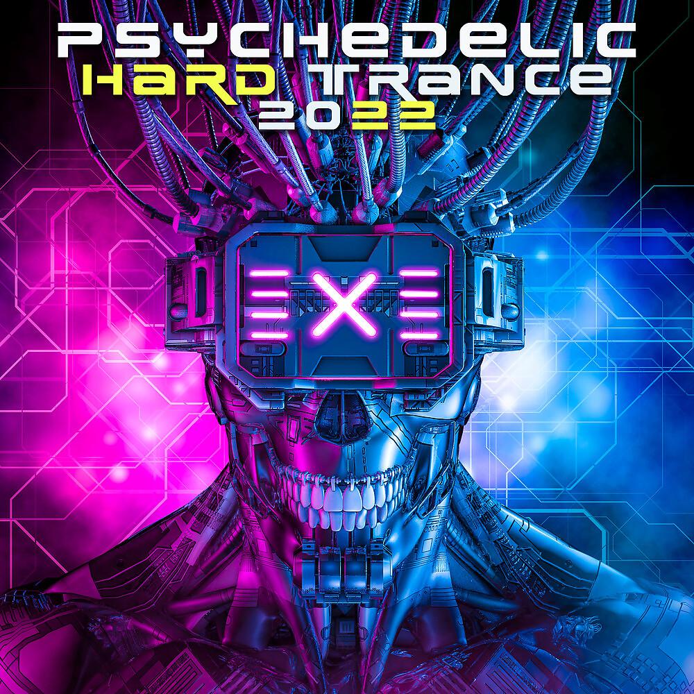 Постер альбома Psychedelic Hard Trance 2022